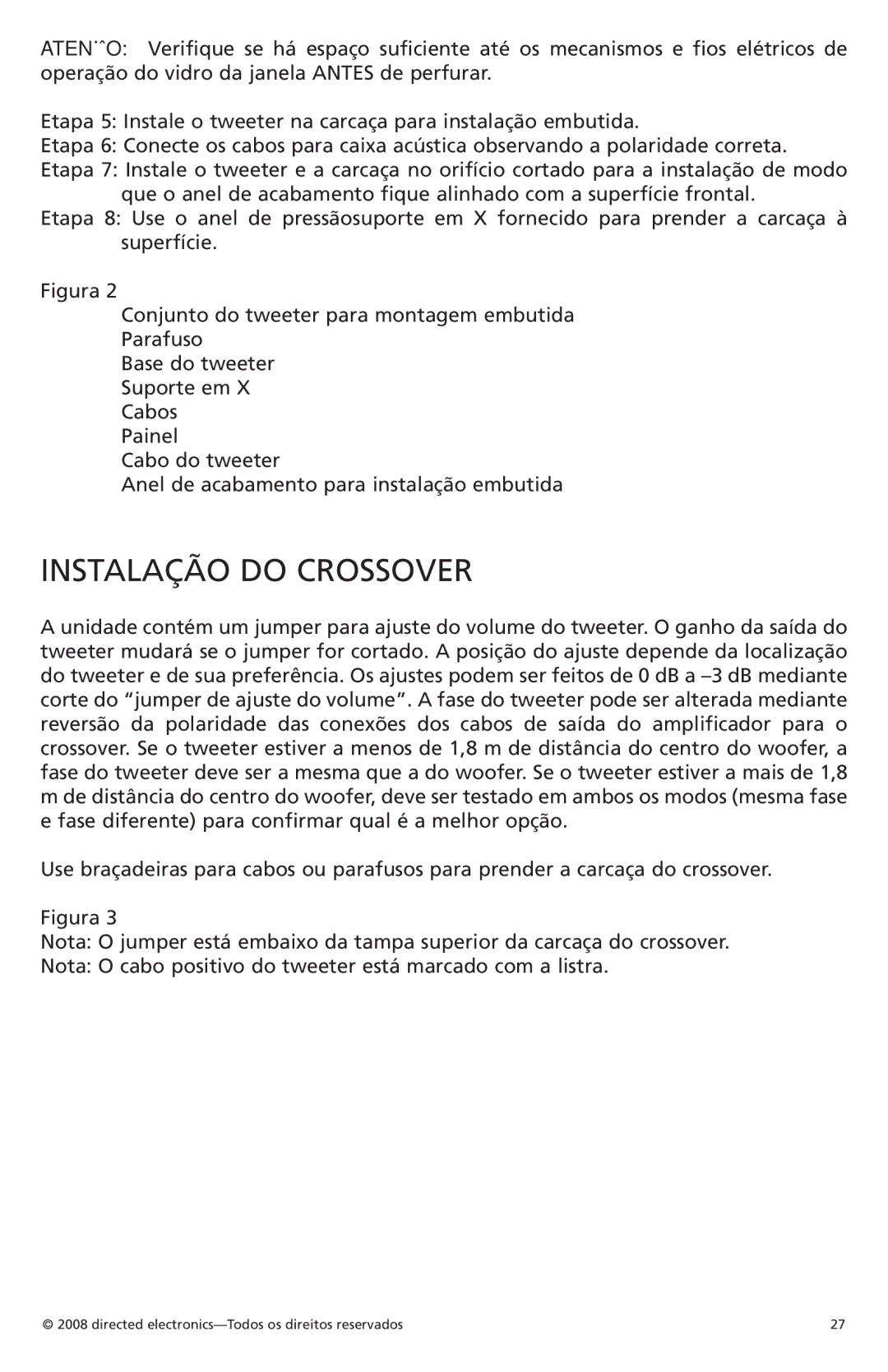 Orion Car Audio XTR1002 owner manual Instalação do Crossover 