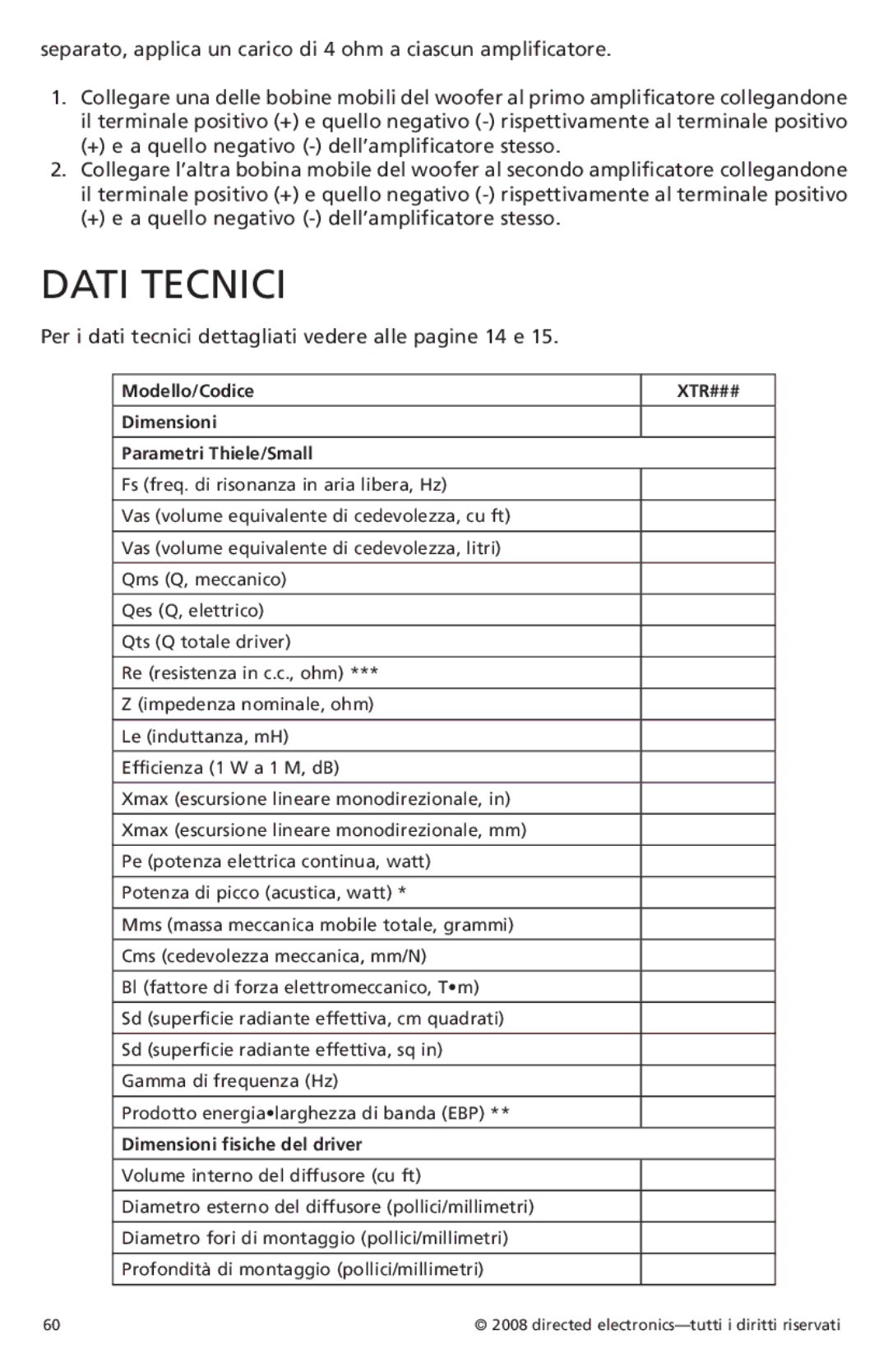 Orion Car Audio XTR154 Dati Tecnici, Per i dati tecnici dettagliati vedere alle pagine 14 e, Dimensioni fisiche del driver 