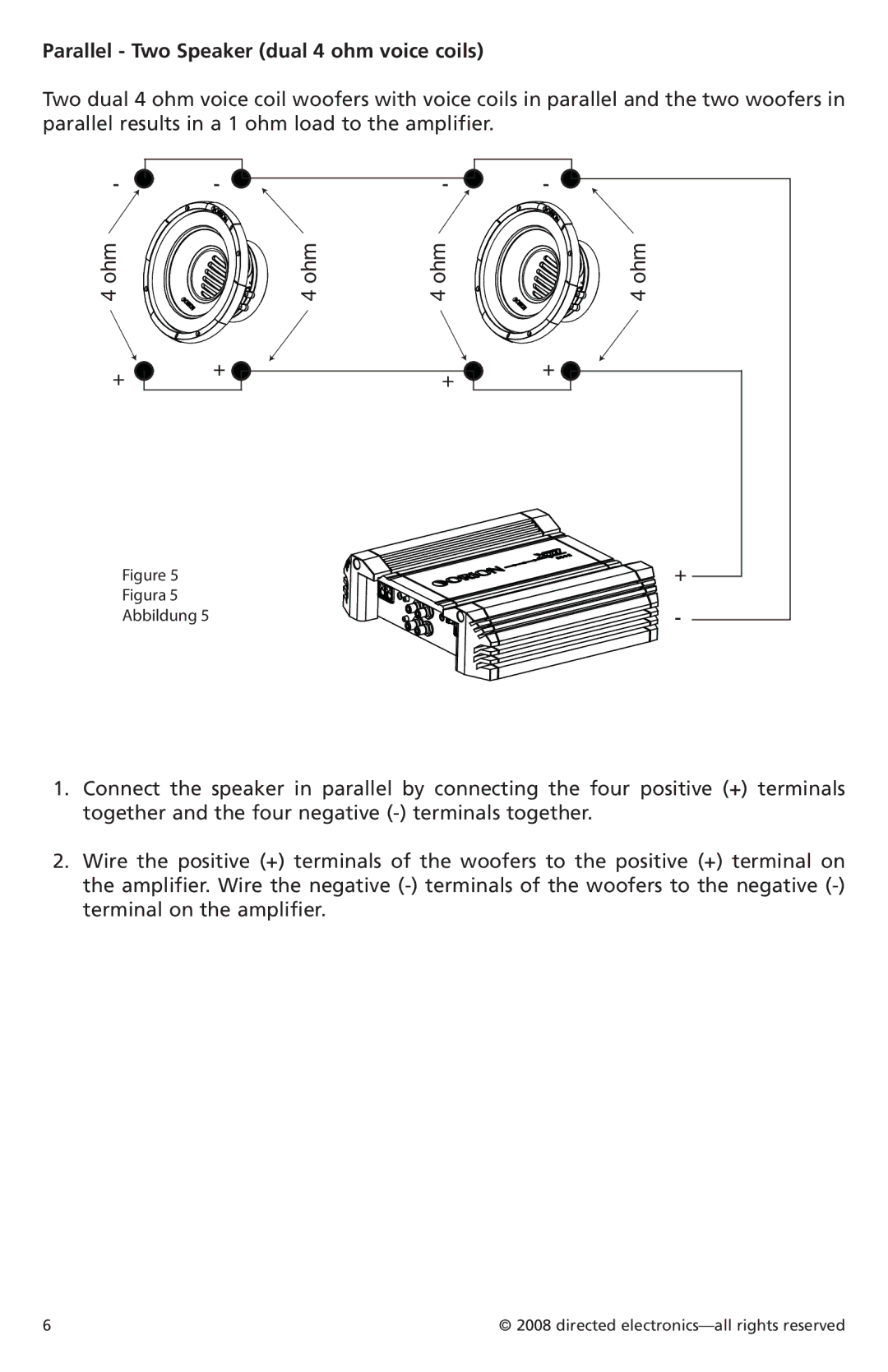 Orion Car Audio XTR122, XTR154, XTR152, XTR124, XTR104, XTR102 owner manual Parallel Two Speaker dual 4 ohm voice coils, Figura 