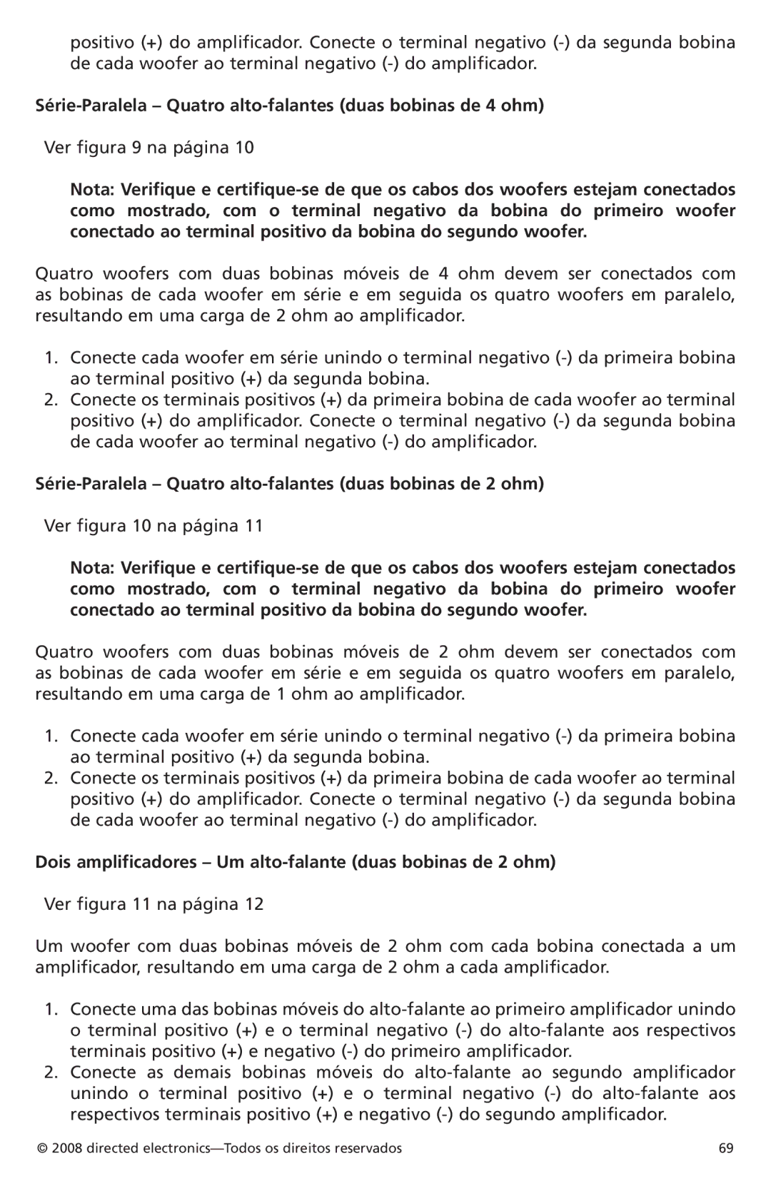 Orion Car Audio XTRPRO102, XTRPRO154 Série-Paralela Quatro alto-falantes duas bobinas de 4 ohm, Ver figura 9 na página 