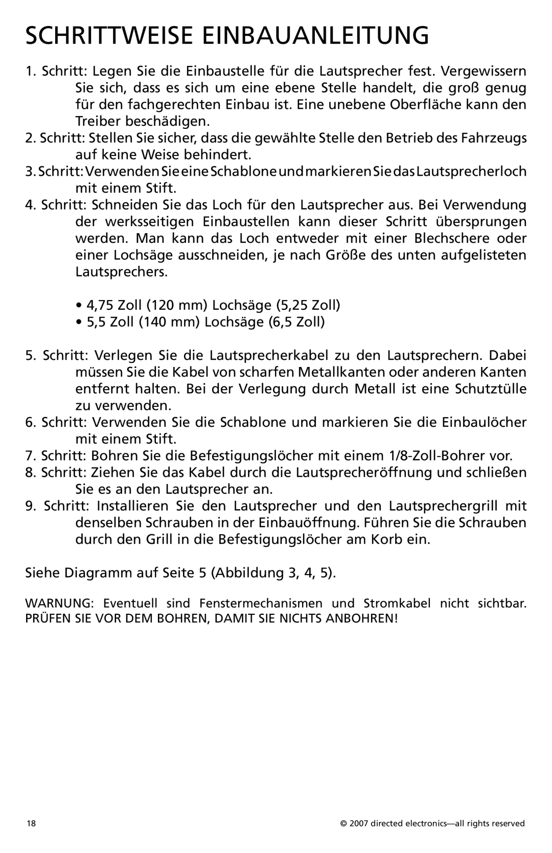 Orion CO500, CO690, CO650, CO570 Schrittweise Einbauanleitung, Prüfen SIE VOR DEM BOHREN, Damit SIE Nichts Anbohren 