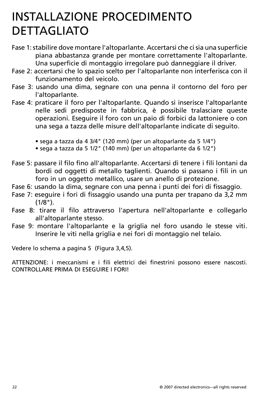 Orion CO570, CO500, CO690, CO650 owner manual Installazione Procedimento Dettagliato, Controllare Prima DI Eseguire I Fori 