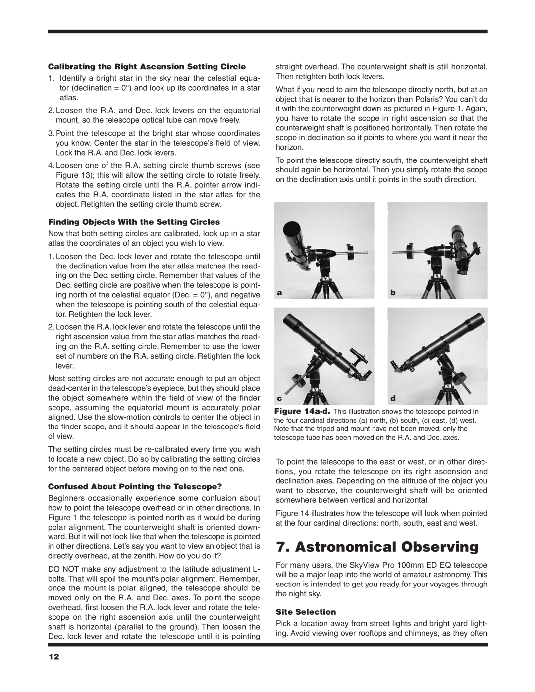 Orion ED EQ Astronomical Observing, Calibrating the Right Ascension Setting Circle, Confused About Pointing the Telescope? 