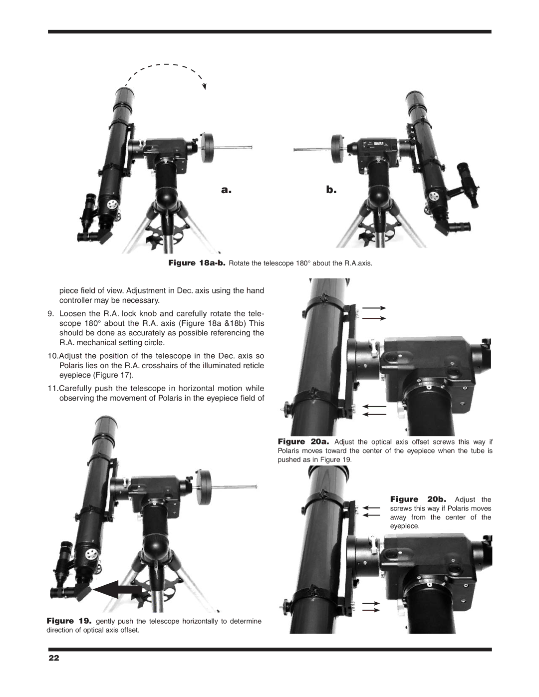 Orion EQ-G instruction manual B.Rotate the telescope 180 about the R.A.axis 