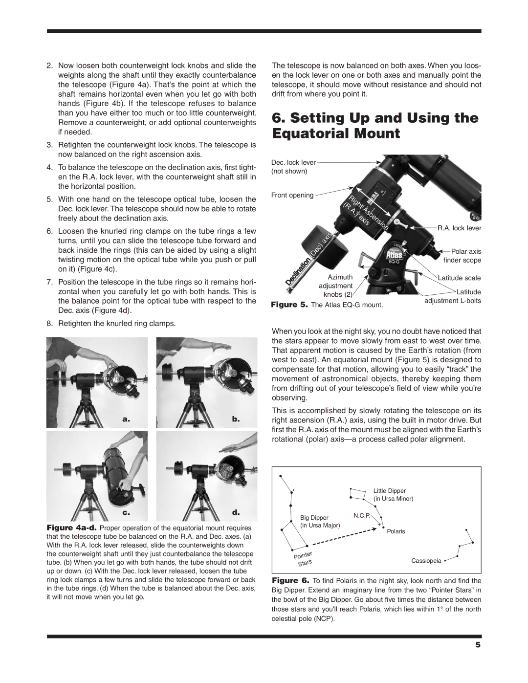 Orion EQ-G Setting Up and Using the Equatorial Mount, Turns, until you can slide the telescope tube forward 