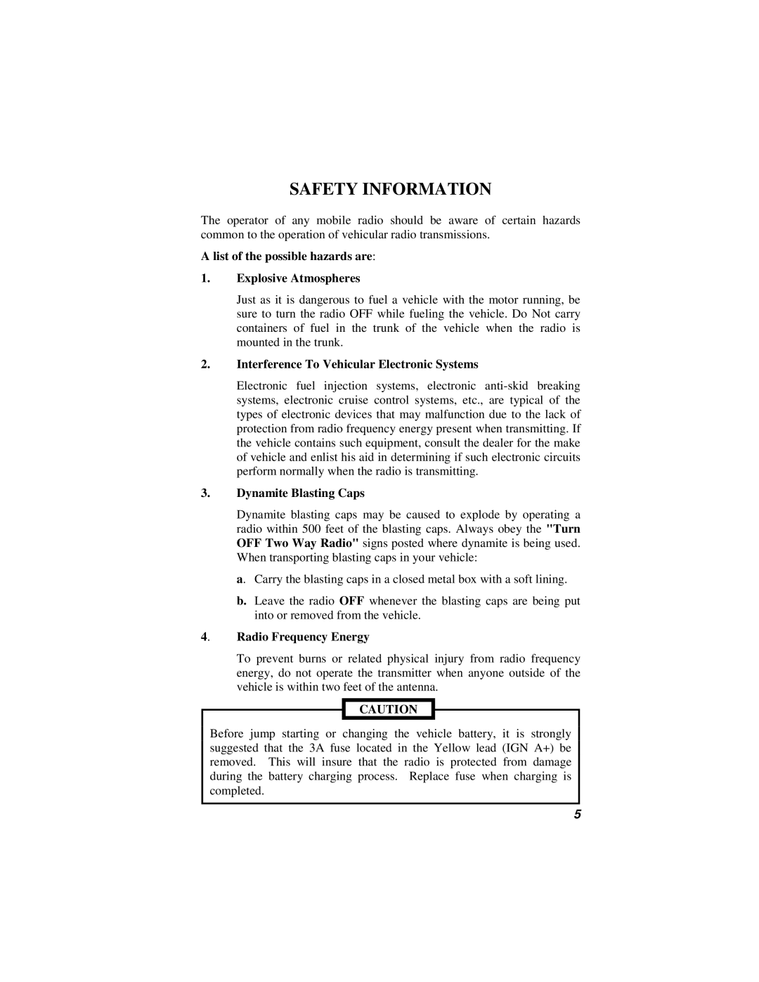 Orion LBI-38888K manual Safety Information, List of the possible hazards are Explosive Atmospheres, Dynamite Blasting Caps 