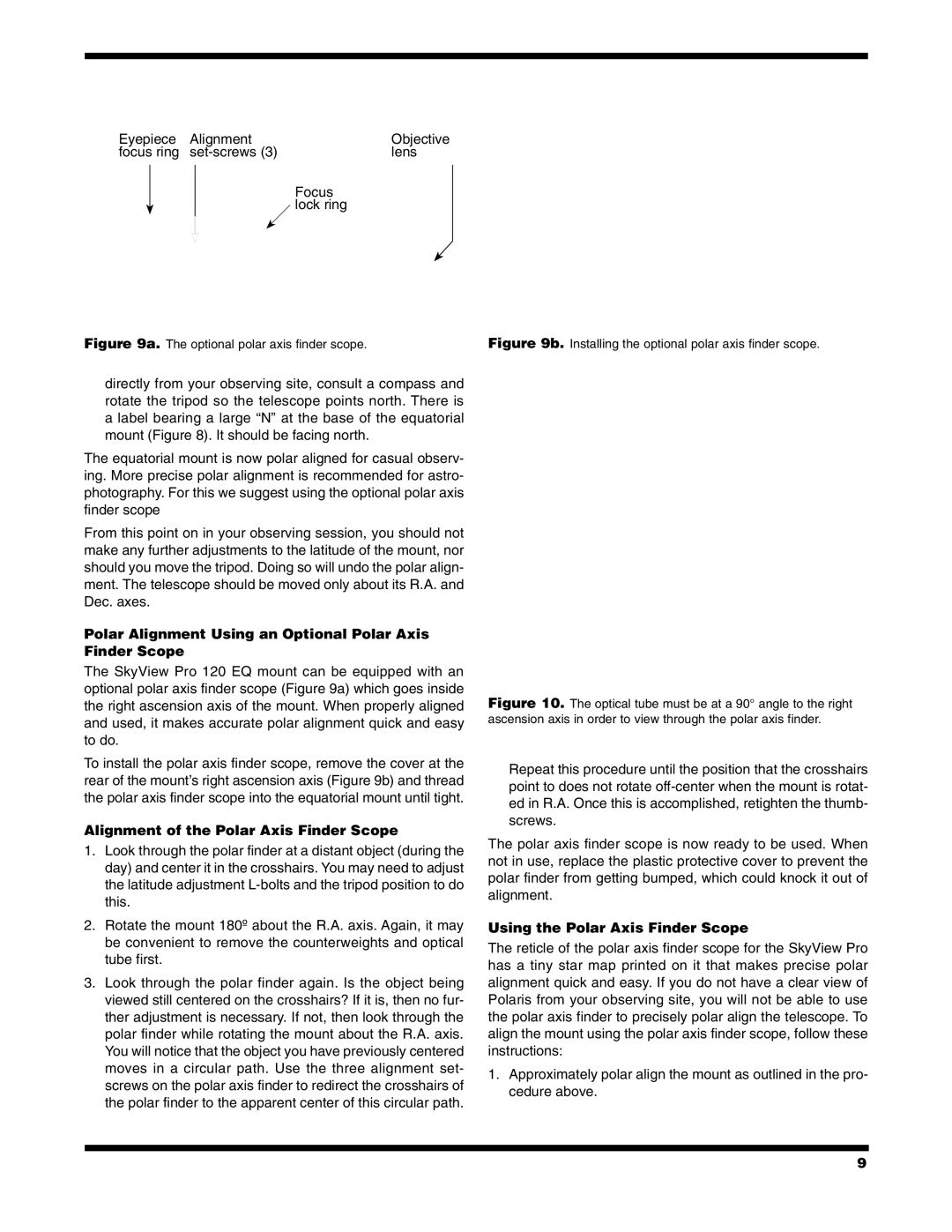 Orion PRO 120 EQ Polar Alignment Using an Optional Polar Axis Finder Scope, Alignment of the Polar Axis Finder Scope 