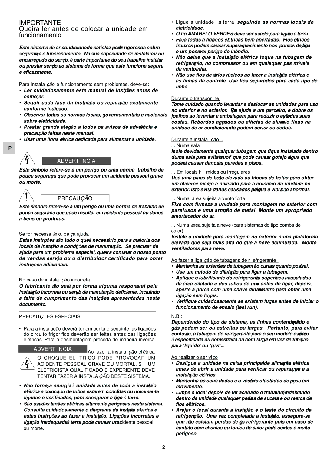 Orion SAP-UR94EH, TRUE, SAP-CR94EH, SAP-UR184EH, SAP-CR184EHA Queira ler antes de colocar a unidade em funcionamento 