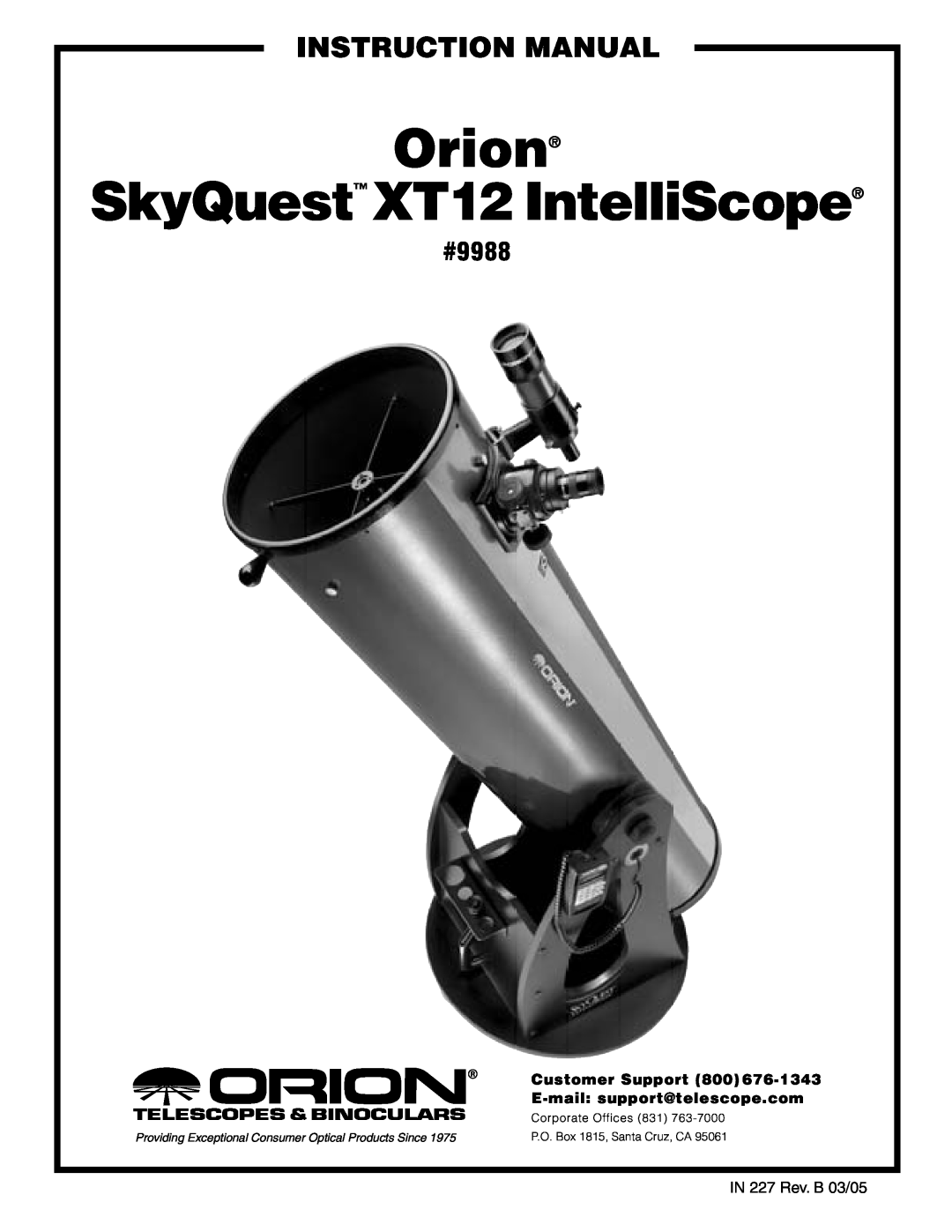 Orion instruction manual #9988, Orion SkyQuest XT12 IntelliScope, Instruction Manual, Customer Support 800 