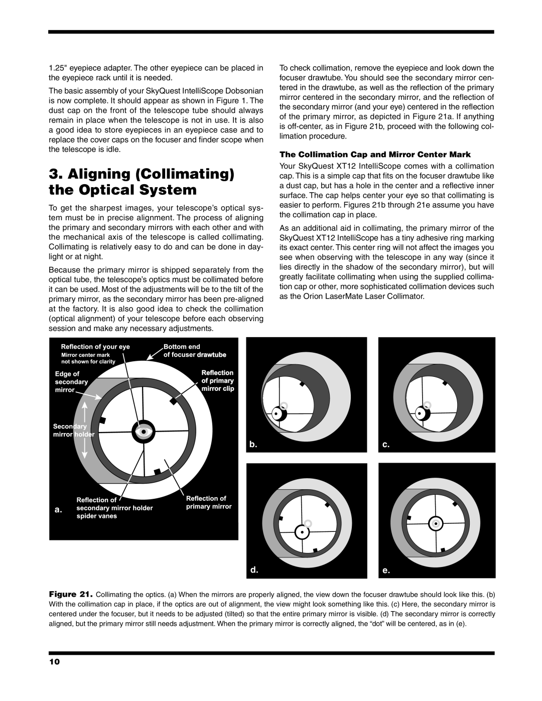 Orion XT12 instruction manual Aligning Collimating the Optical System, Collimation Cap and Mirror Center Mark 