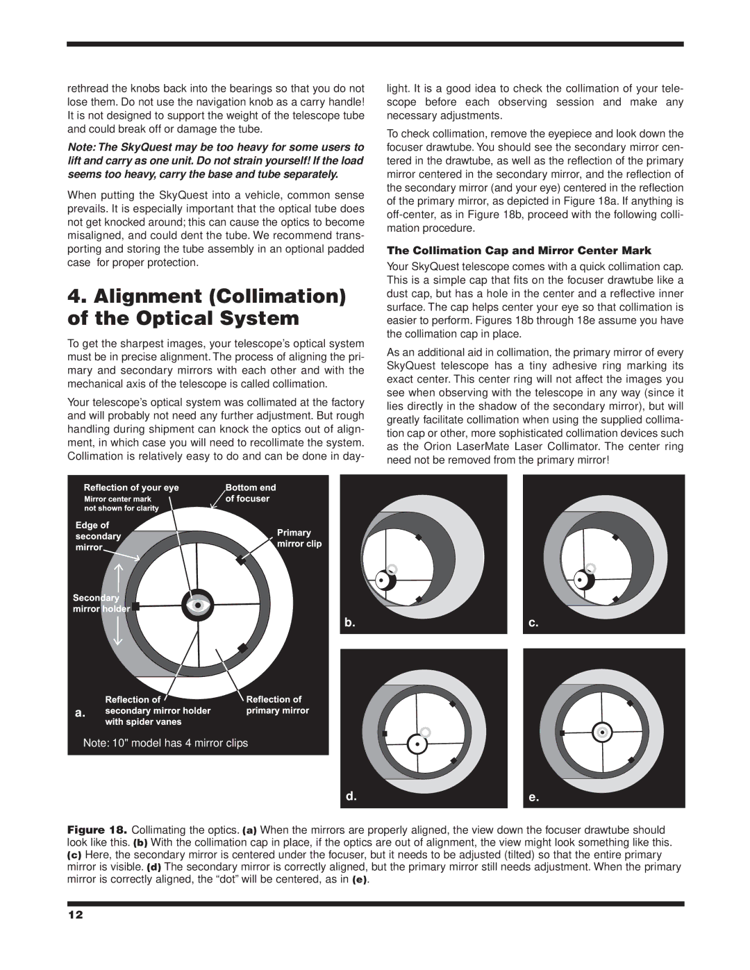 Orion XT6, #9816, #9950, XT8, #9918, XT10 Alignment Collimation of the Optical System, Collimation Cap and Mirror Center Mark 