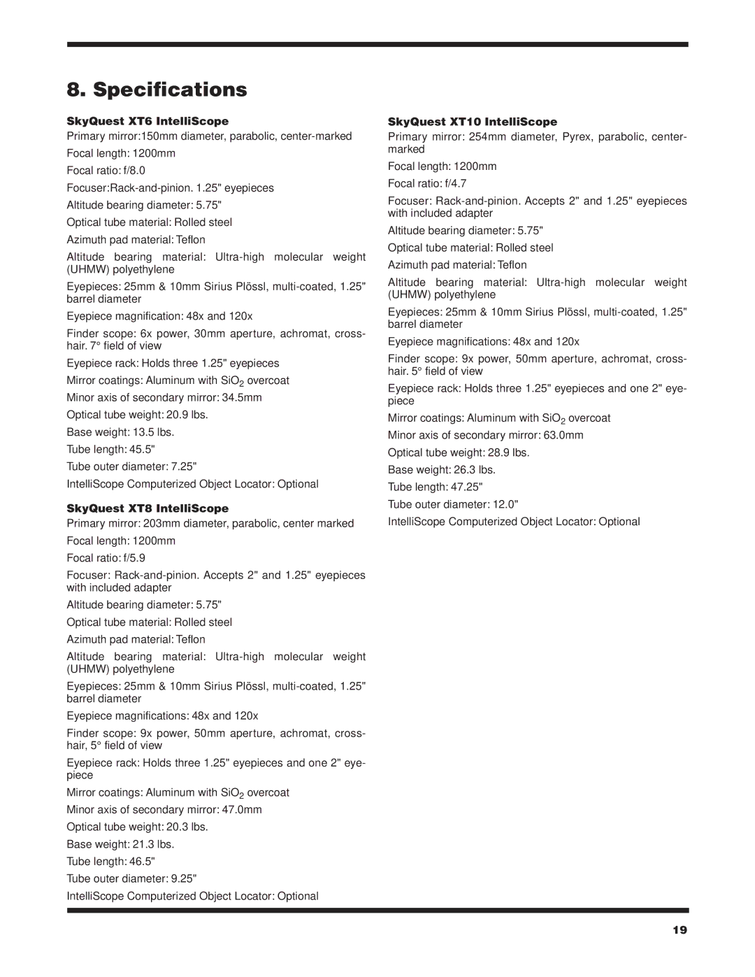 Orion #9816, #9950, #9918 Specifications, SkyQuest XT6 IntelliScope, SkyQuest XT8 IntelliScope, SkyQuest XT10 IntelliScope 