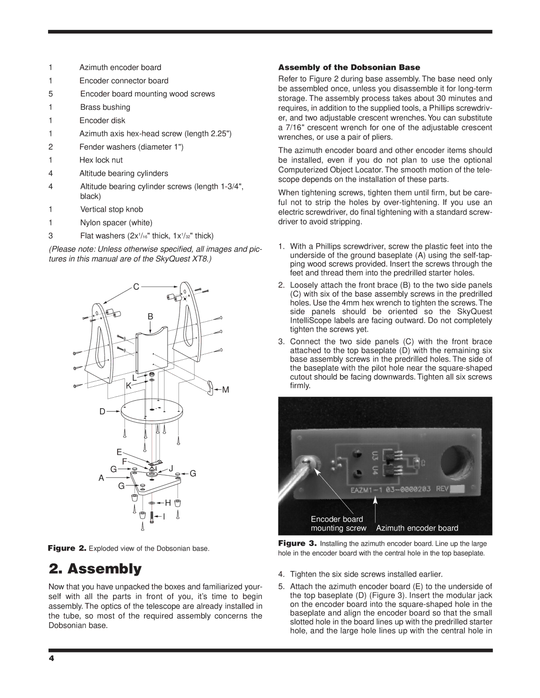 Orion #9918, XT6, #9816, #9950, XT8, XT10 instruction manual Assembly of the Dobsonian Base 