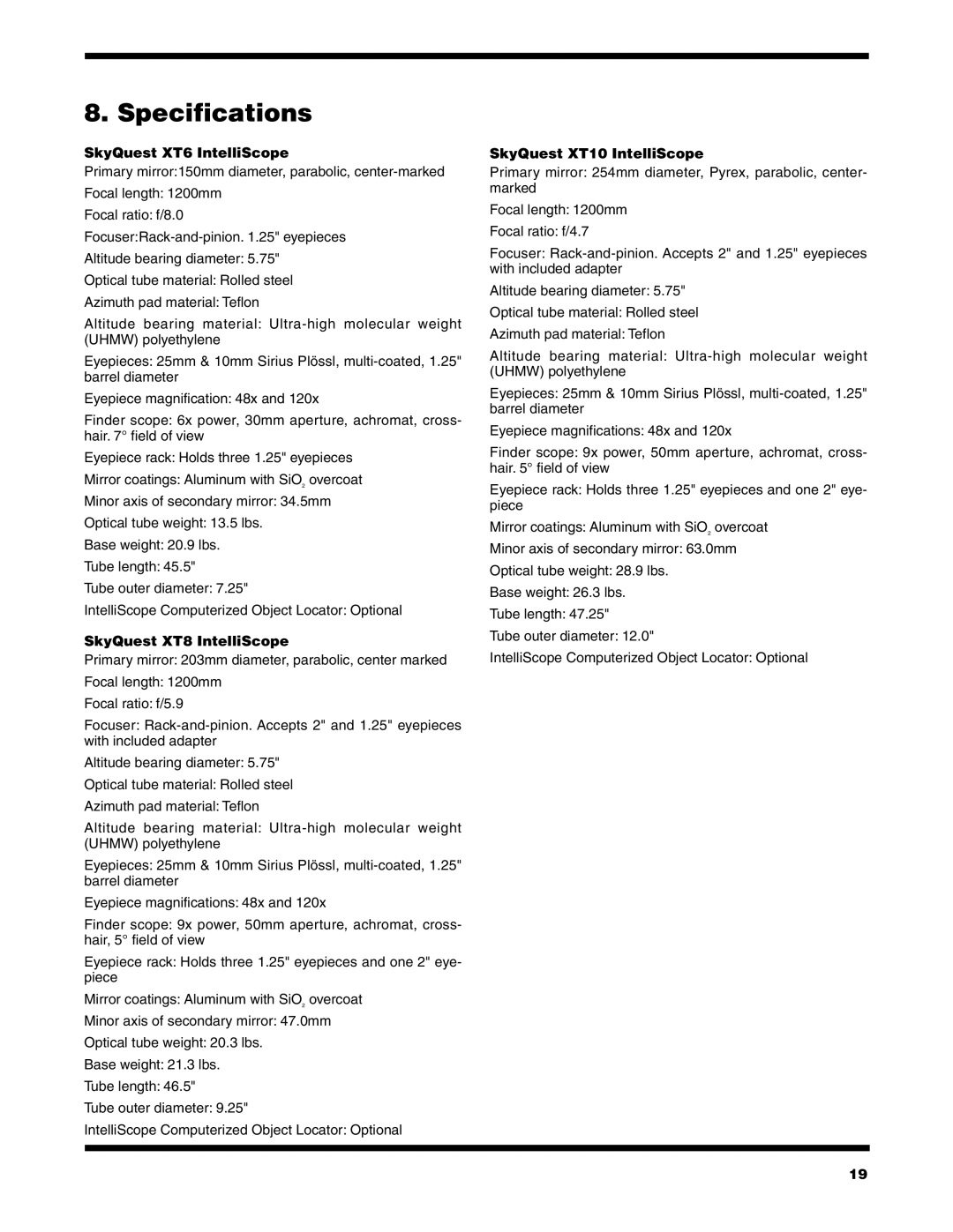 Orion Specifications, SkyQuest XT6 IntelliScope, SkyQuest XT8 IntelliScope, SkyQuest XT10 IntelliScope 