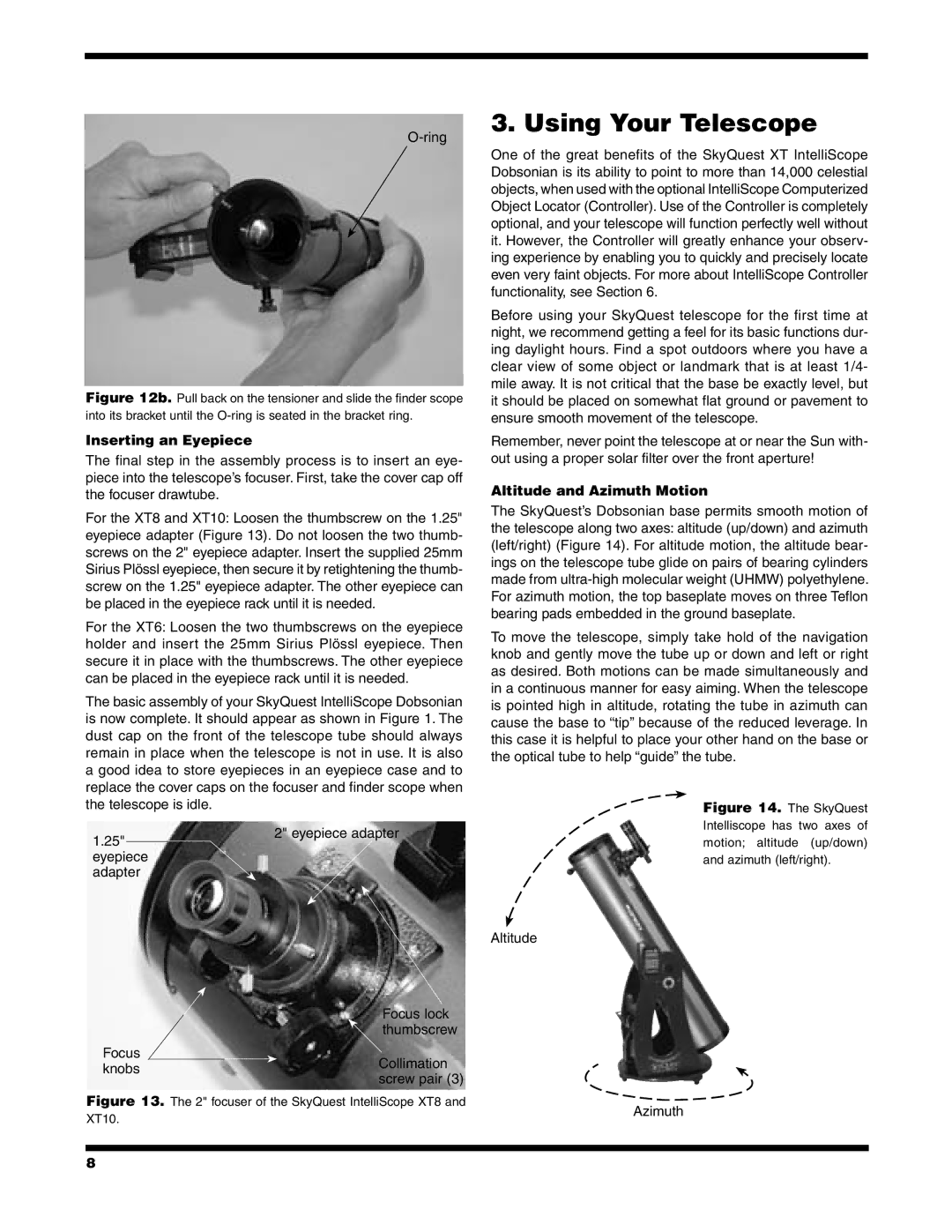 Orion XT10, XT6, XT8 instruction manual Using Your Telescope, Inserting an Eyepiece, Altitude and Azimuth Motion 