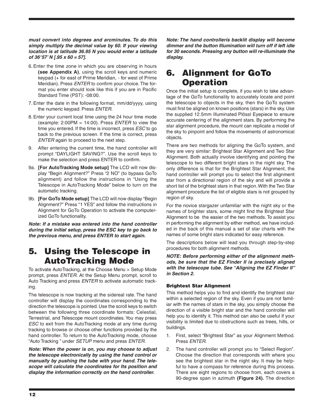 Orion XTG instruction manual Using the Telescope AutoTracking Mode, Alignment for GoTo Operation, Brightest Star Alignment 