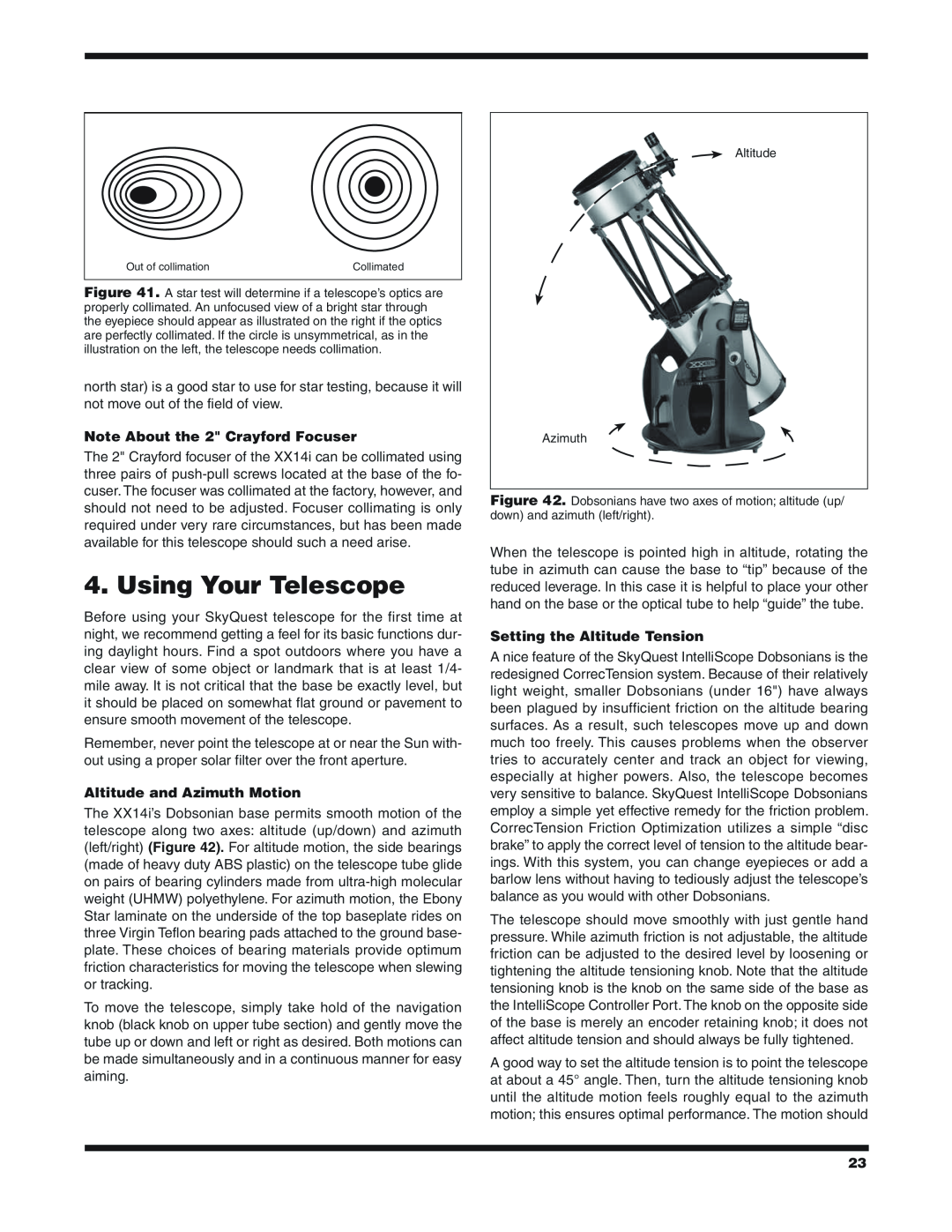 Orion XX14I instruction manual Using Your Telescope, Note About the 2 Crayford Focuser, Altitude and Azimuth Motion 