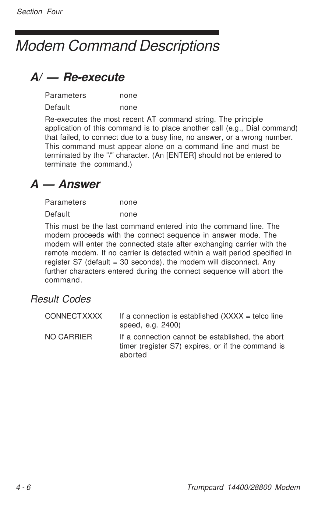 Ositech comm Trumpcard Data/Fax Modem manual Modem Command Descriptions, Re-execute, Answer 