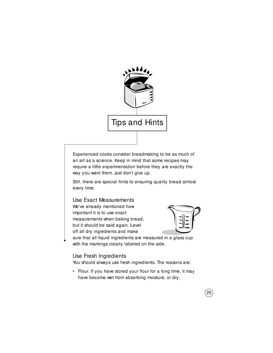 Oster 102819 user manual Tips and Hints, Use Exact Measurements, Use Fresh Ingredients 