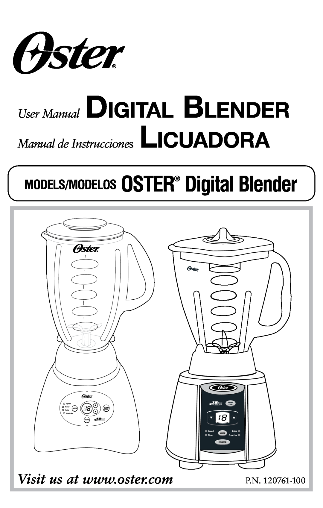 Oster 120761-100 user manual P.N, MODELS/MODELOS OSTER Digital Blender, Manual de Instrucciones Licuadora 