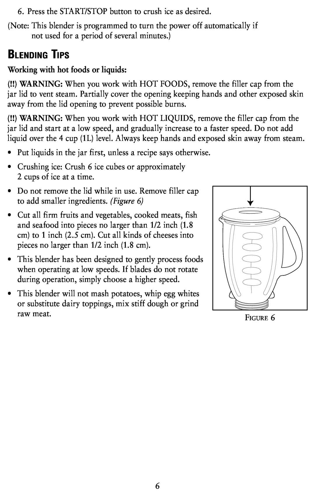 Oster 120761-100 user manual Blending Tips, Working with hot foods or liquids 
