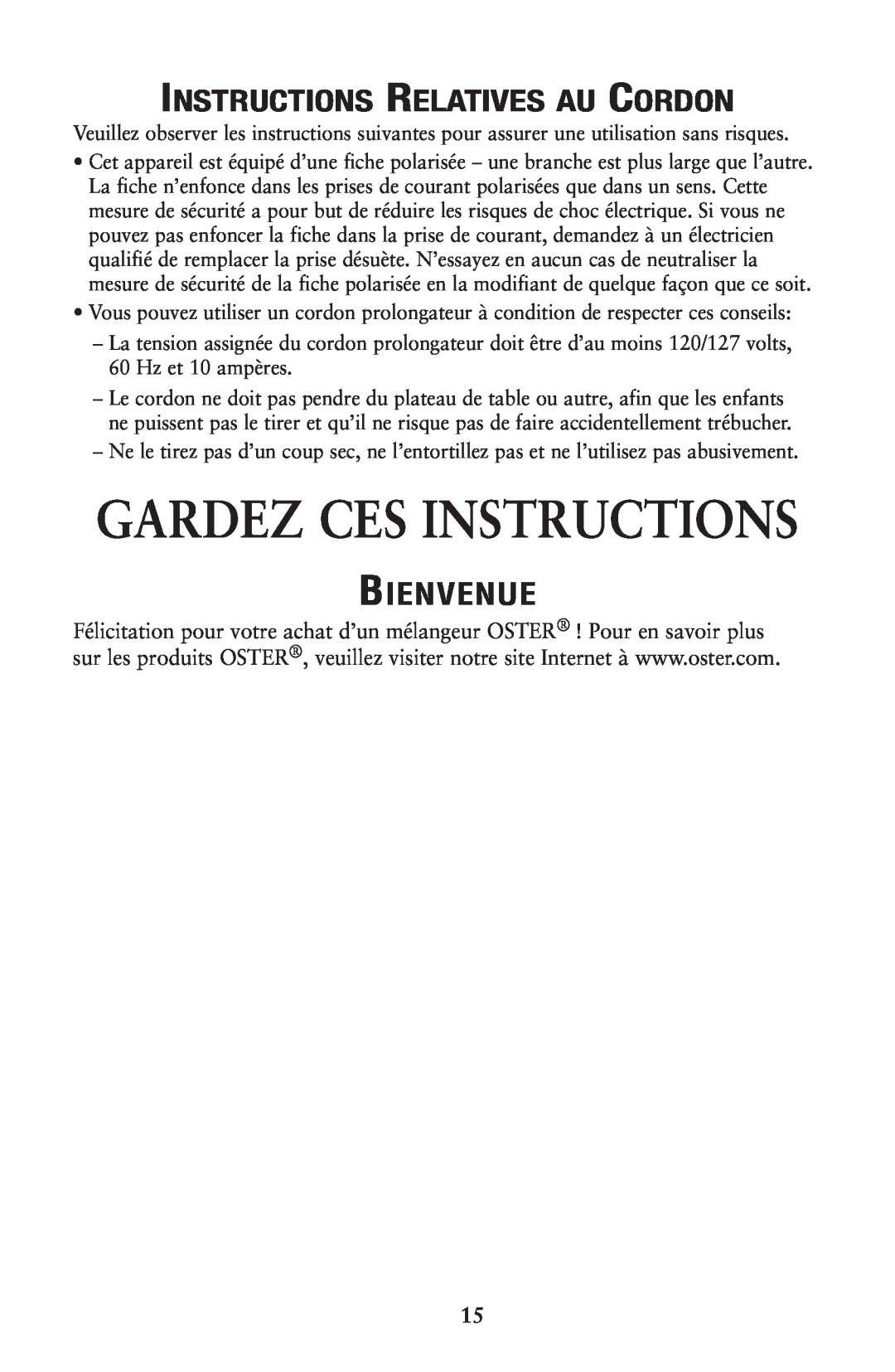 Oster 133086 user manual Gardez Ces Instructions, Instructions Relatives Au Cordon, Bienvenue 