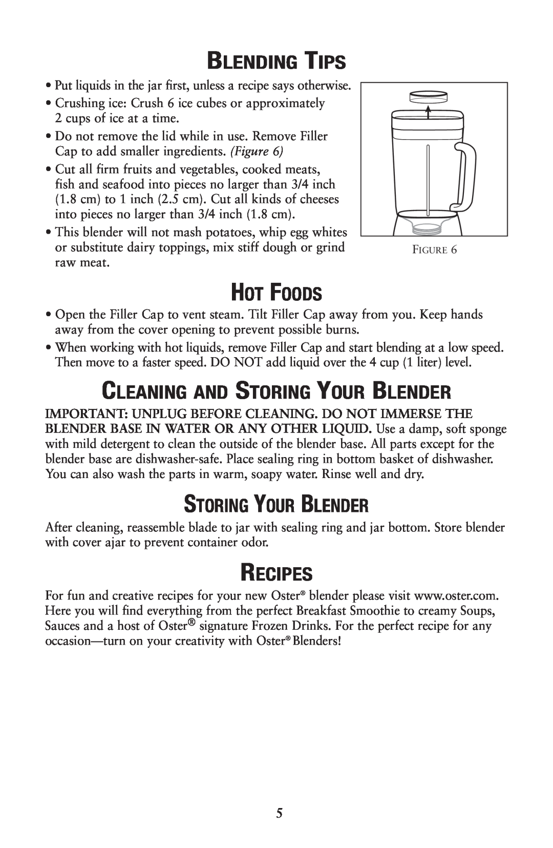 Oster 133086 user manual Blending Tips, Hot Foods, Cleaning And Storing Your Blender, Recipes 