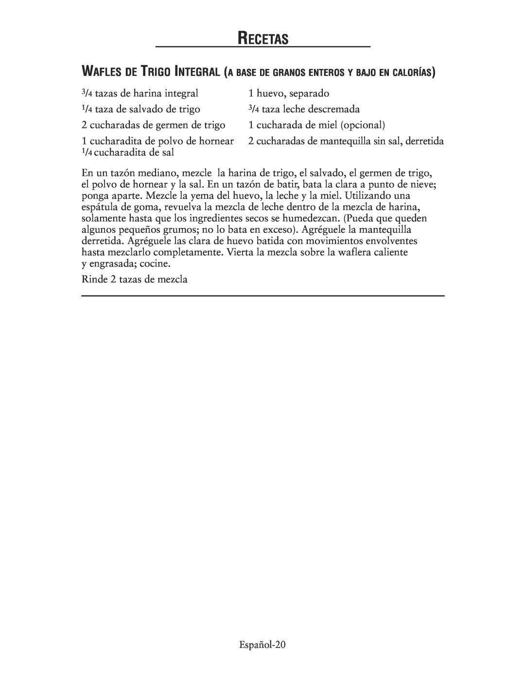 Oster CKSTWFBF10, 135018 user manual Recetas, 3/4 tazas de harina integral 