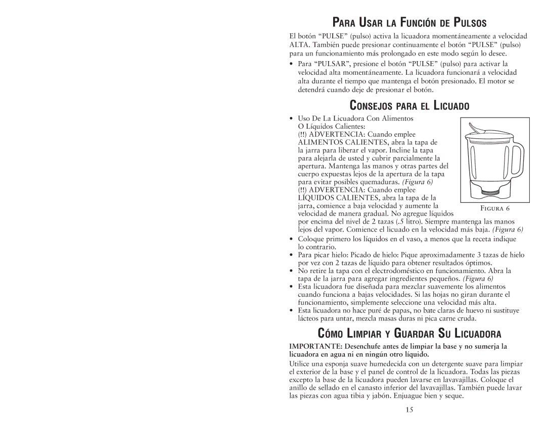 Oster 135518 user manual Para Usar la Función de Pulsos, Consejos para el Licuado, Cómo Limpiar y Guardar Su Licuadora 