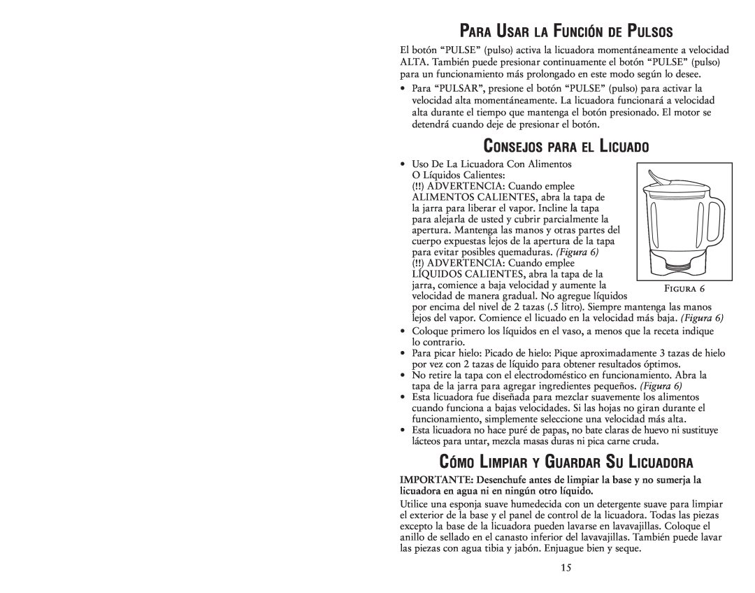 Oster 135518 user manual Para Usar la Función de Pulsos, Consejos para el Licuado, Cómo Limpiar y Guardar Su Licuadora 