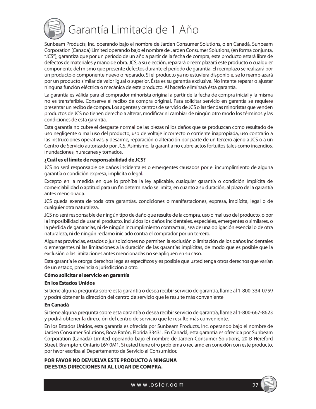 Oster 137299, SPR-121409, FPSTFP4600 warranty Garantía Limitada de 1 Año, ¿Cuál es el límite de responsabilidad de JCS? 