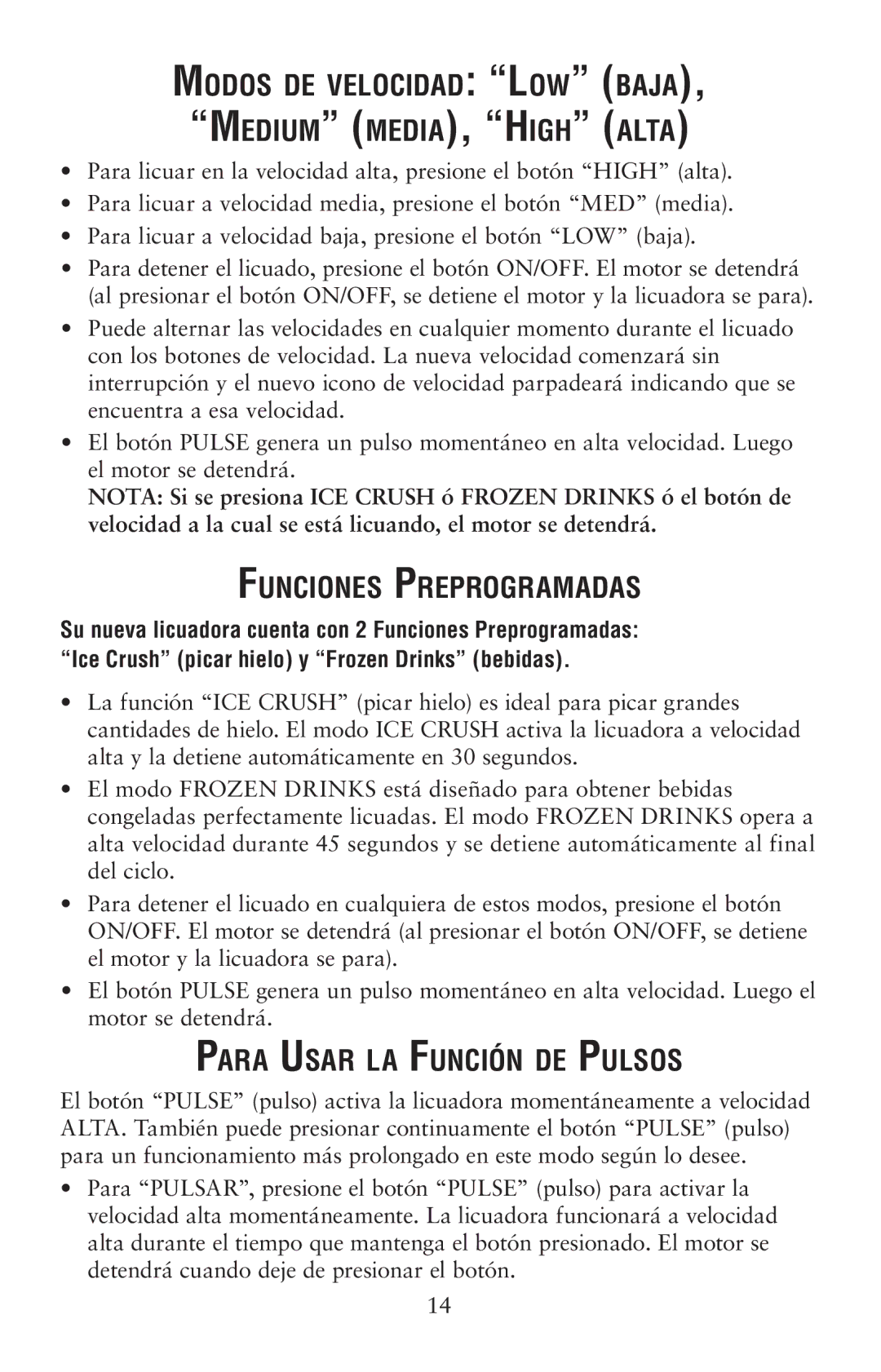 Oster 139846 user manual Modos de velocidad Low baja, Medium media, High alta, Funciones Preprogramadas 