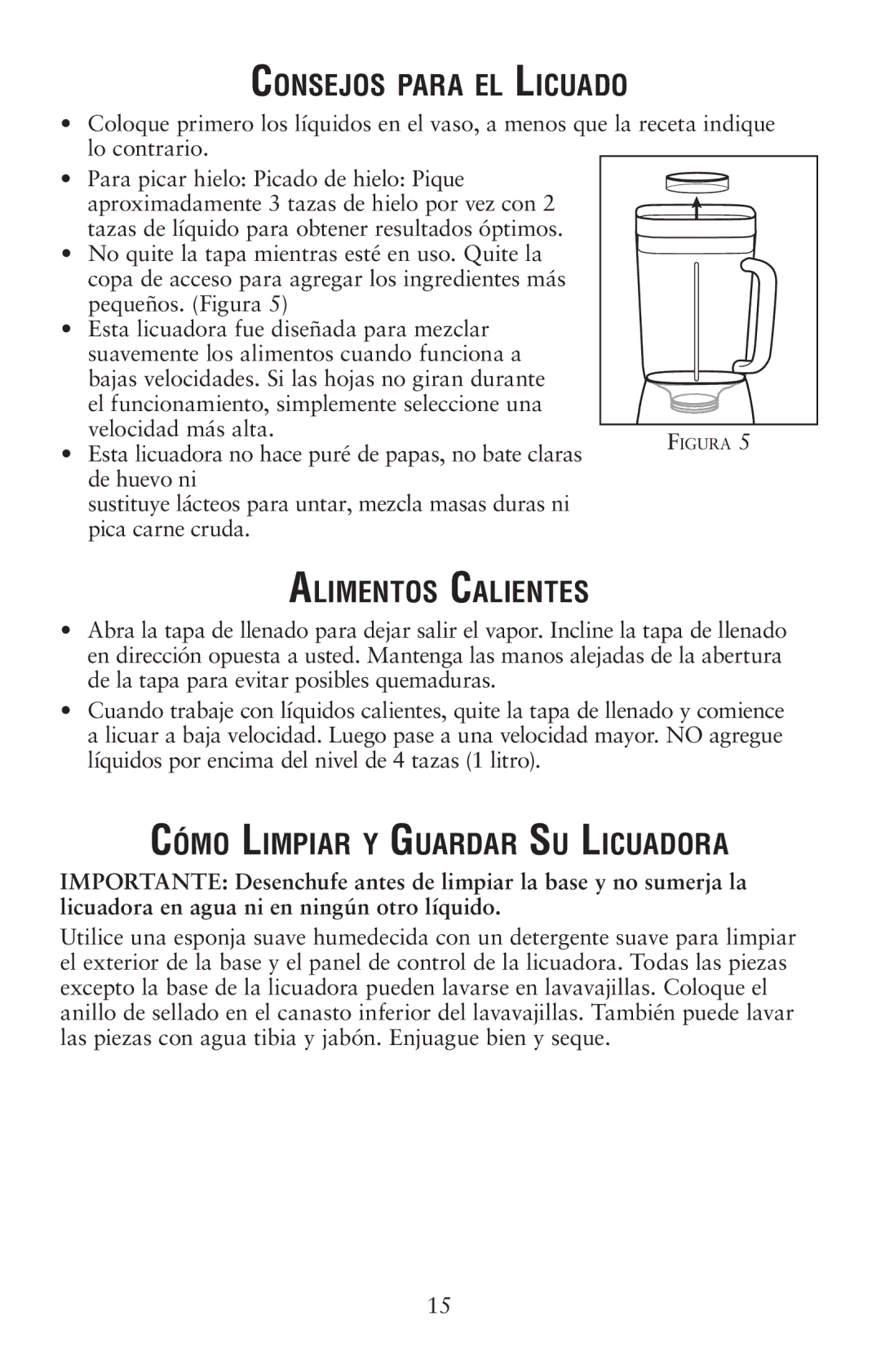 Oster 139846 user manual Consejos para el Licuado, Alimentos Calientes, Cómo Limpiar y Guardar Su Licuadora 