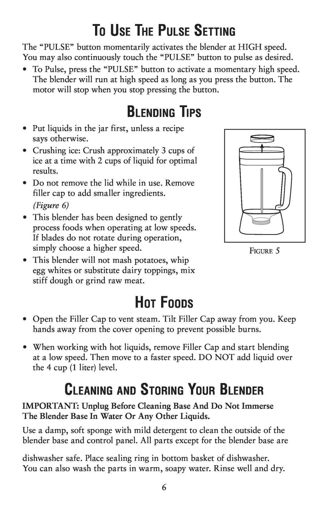 Oster 139846 user manual To Use The Pulse Setting, Blending Tips, Hot Foods, Cleaning and Storing Your Blender, Figure 