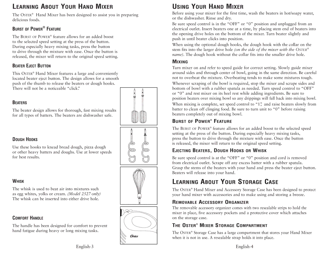 Oster 2499, 2500 Mixing, Burst of Power Feature, Ejecting BEATERS, Dough Hooks or Whisk, Removable Accessory Organizer 