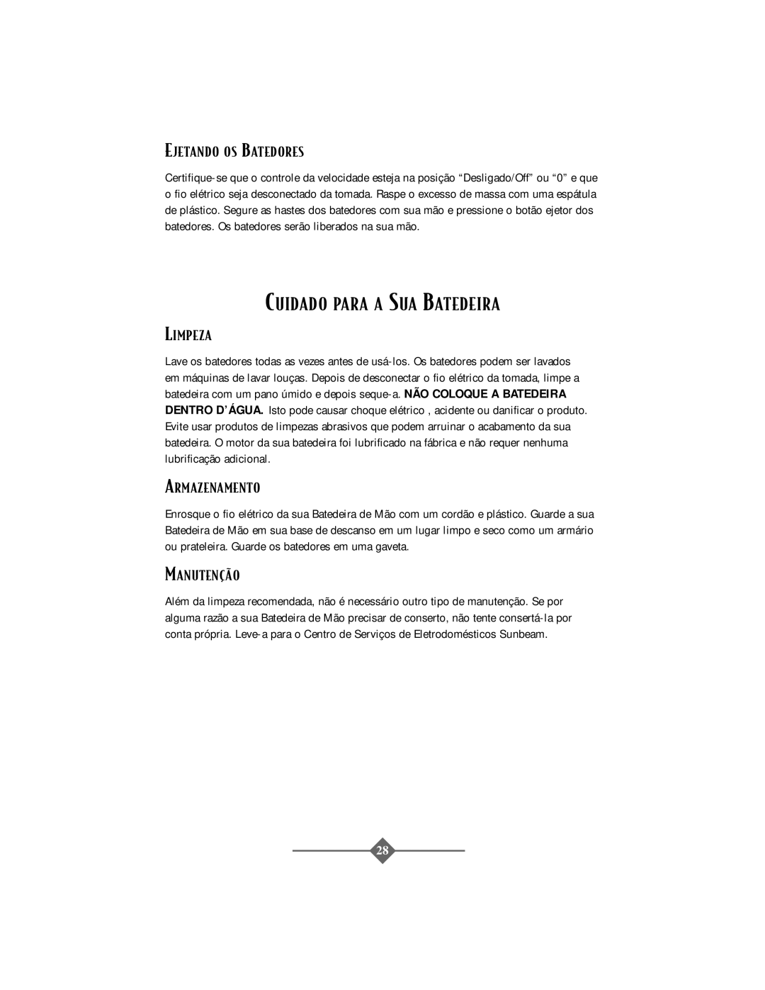 Oster 2506 instruction manual Cuidado Para a SUA Batedeira, Ejetando OS Batedores, Limpeza, Armazenamento, Manuten‚Ìo 