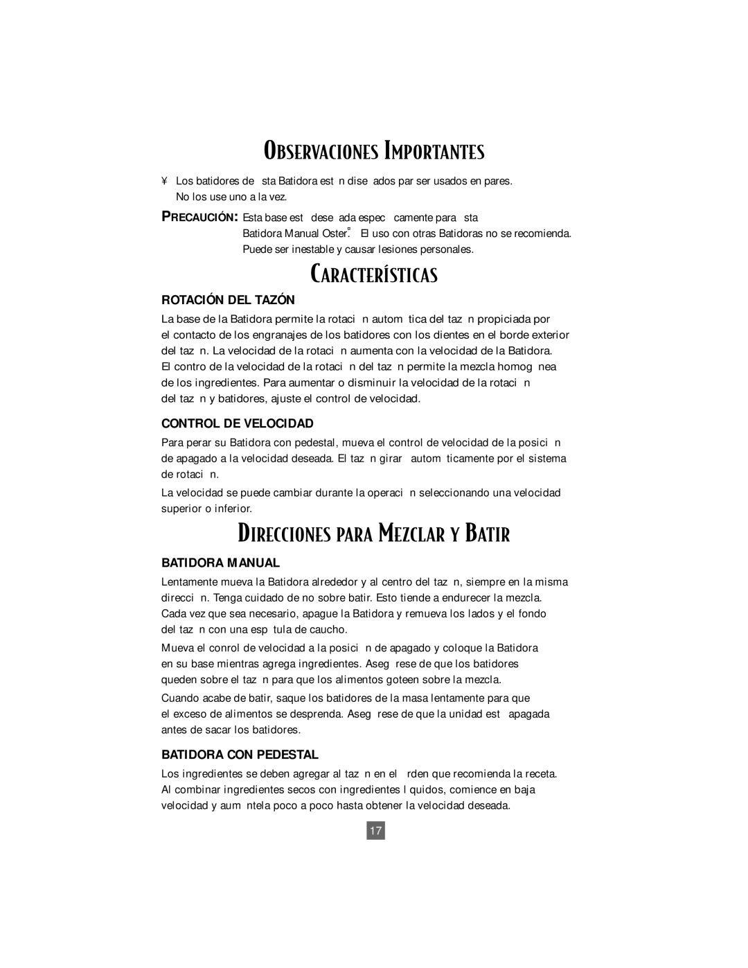 Oster 2604 instruction manual Observaciones Importantes, CARACTERêSTICAS, Direcciones Para Mezclar Y Batir 