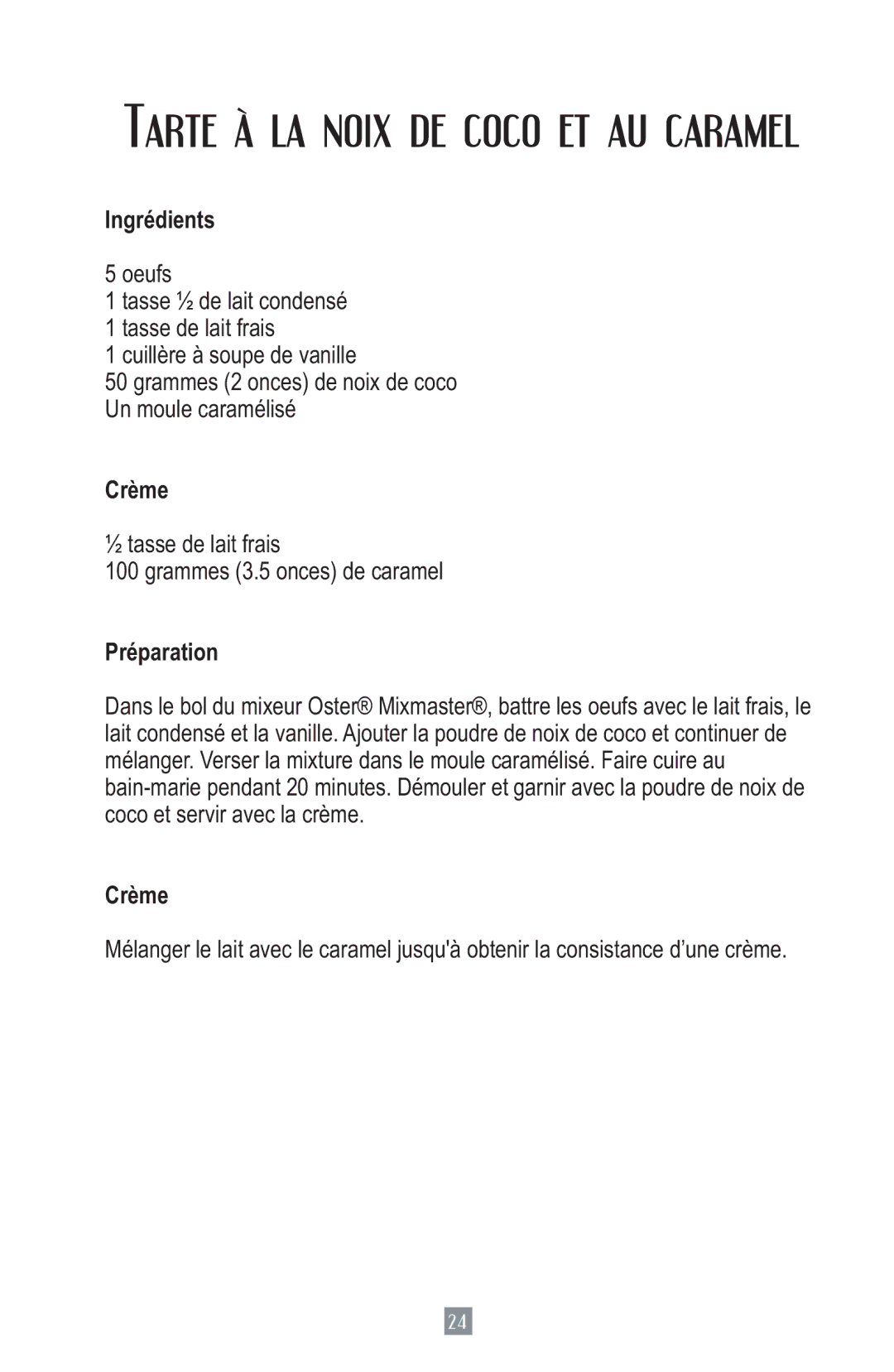 Oster 2700 instruction manual Tarte à la noix de coco et au caramel 