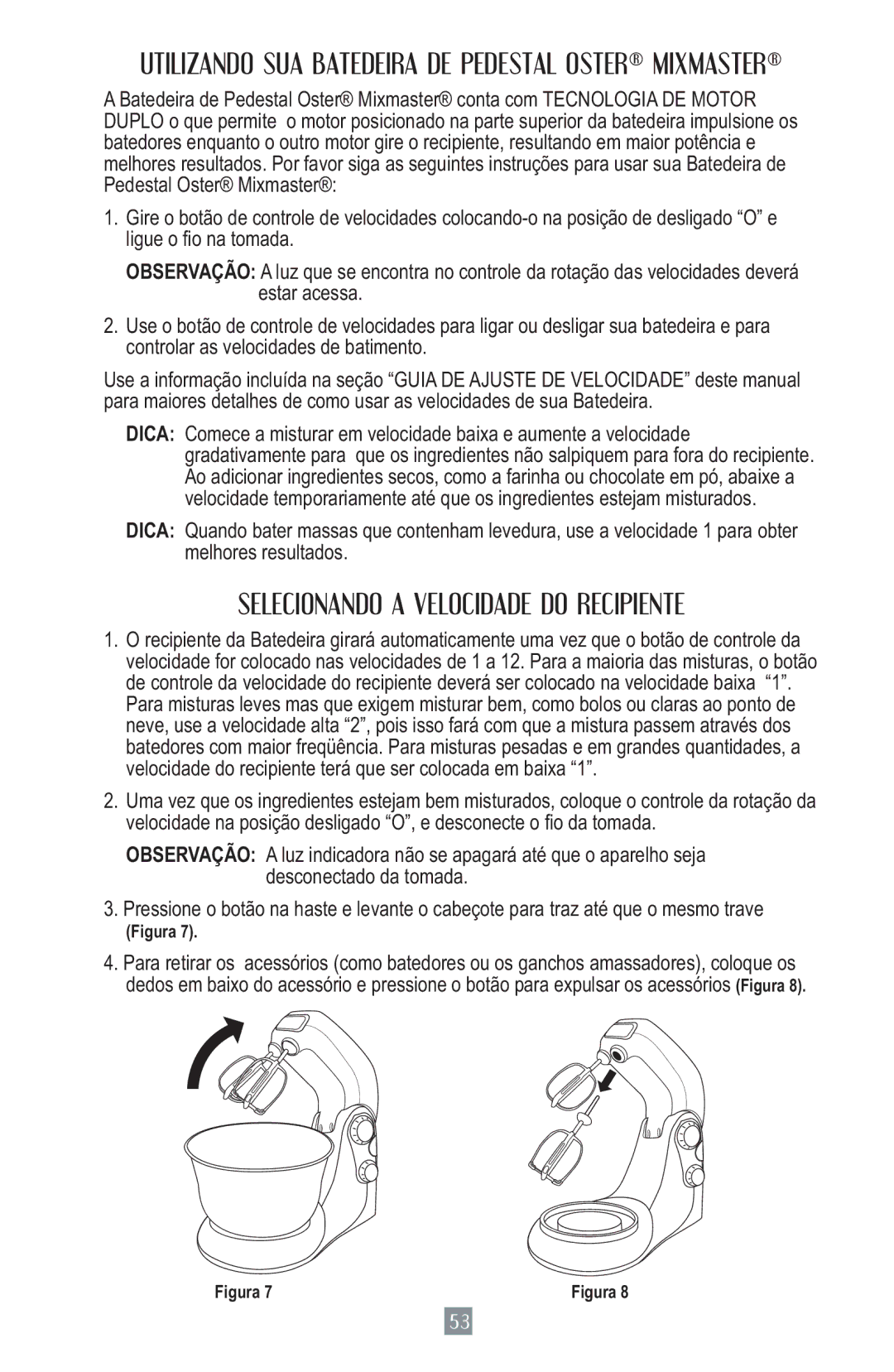 Oster 2700 instruction manual Selecionando a Velocidade do Recipiente 