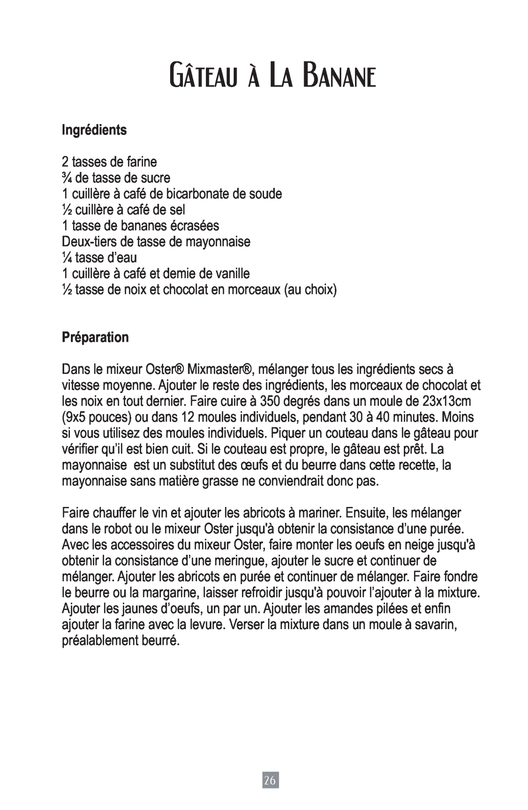 Oster 2700 instruction manual Gâteau à La Banane, Ingrédients, Préparation 