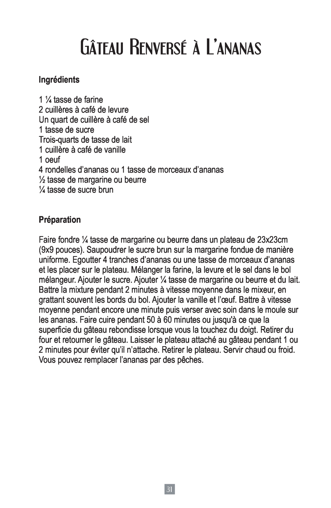 Oster 2700 instruction manual Gâteau Renversé à L’ananas, Ingrédients, Préparation 