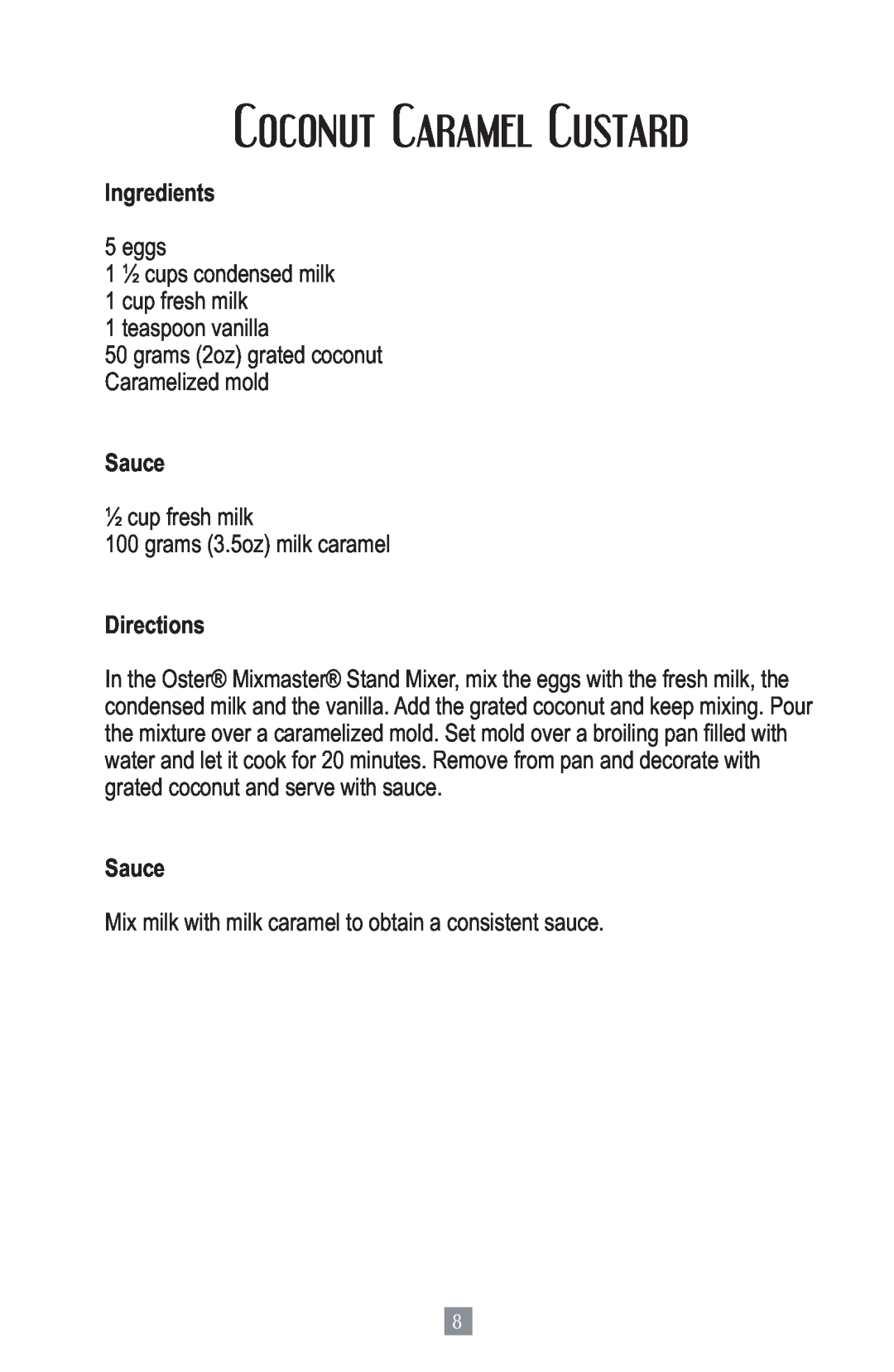 Oster 2700 instruction manual Coconut Caramel Custard, Ingredients, Sauce, Directions 