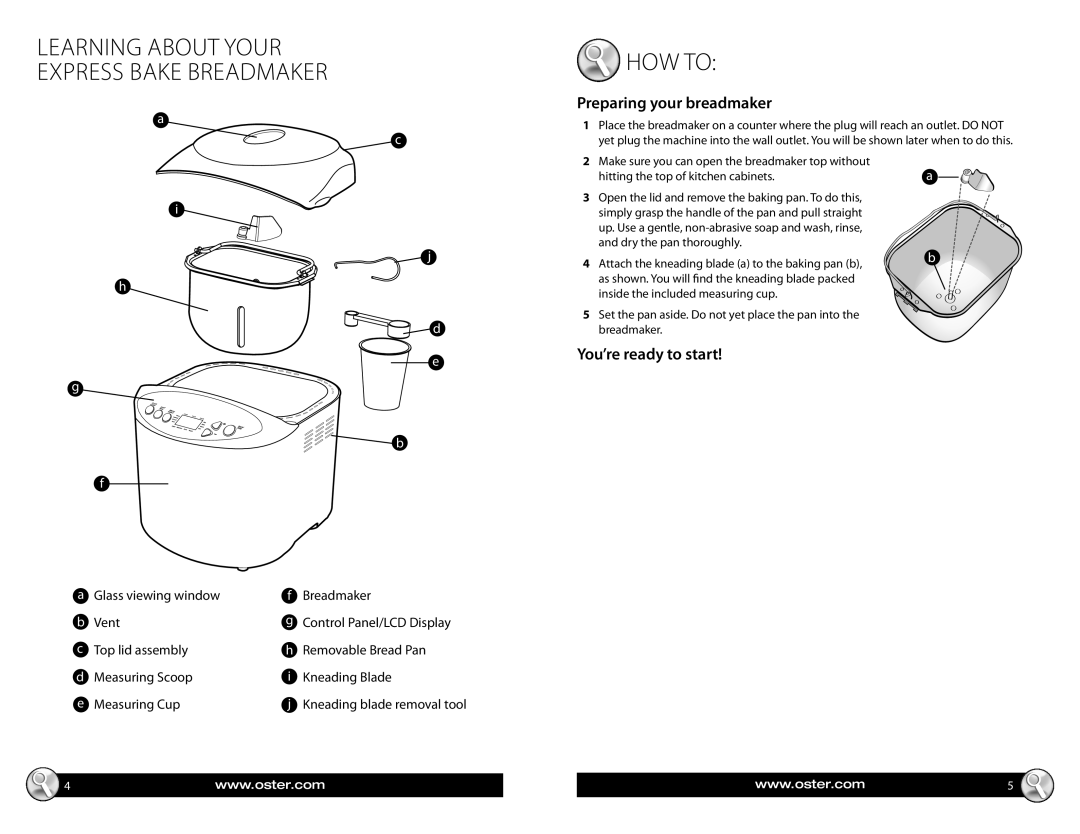 Oster 2LB Breadmaker with Express Bake Learning about Your Express Bake Breadmaker HOW to, Preparing your breadmaker 