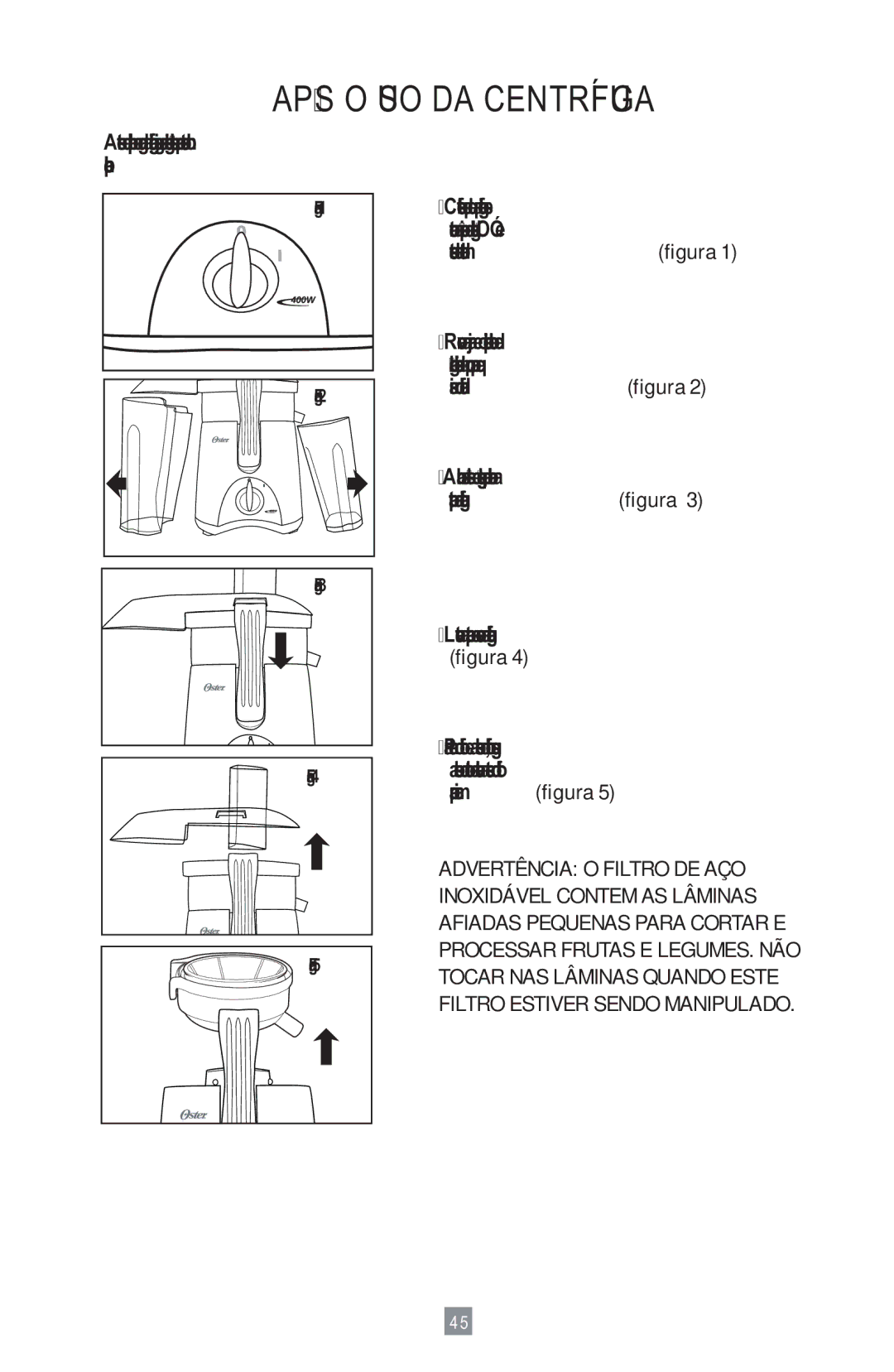 Oster 3157 instruction manual Após O USO DA Centrífuga 