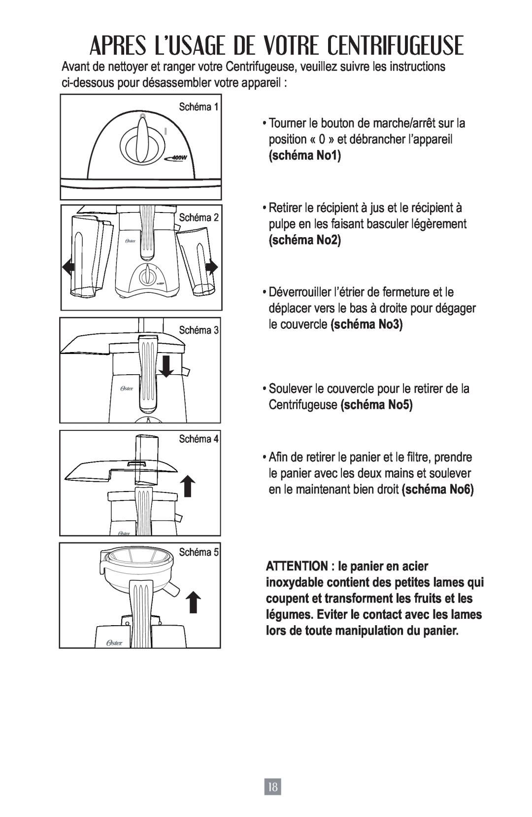 Oster 3157 instruction manual Apres L’Usage De Votre Centrifugeuse, schéma No1, schéma No2 