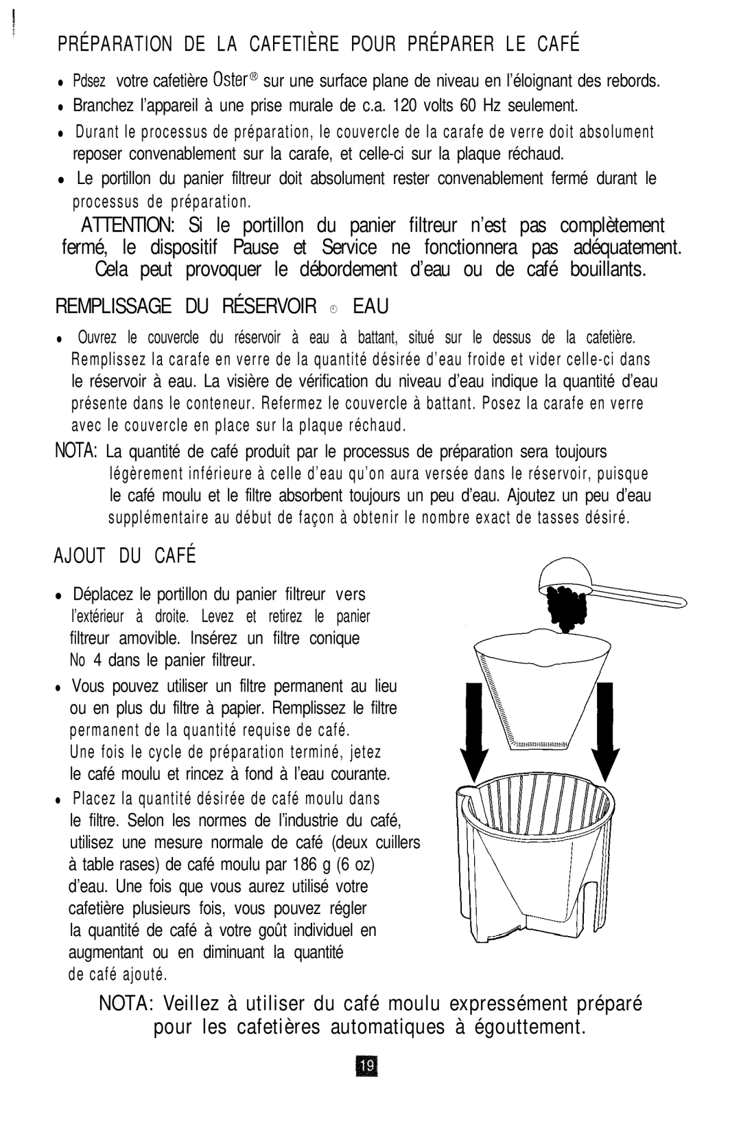 Oster 3262, 3265, 3263, 3264 manual Placez la quantité désirée de café moulu dans, De café ajouté 