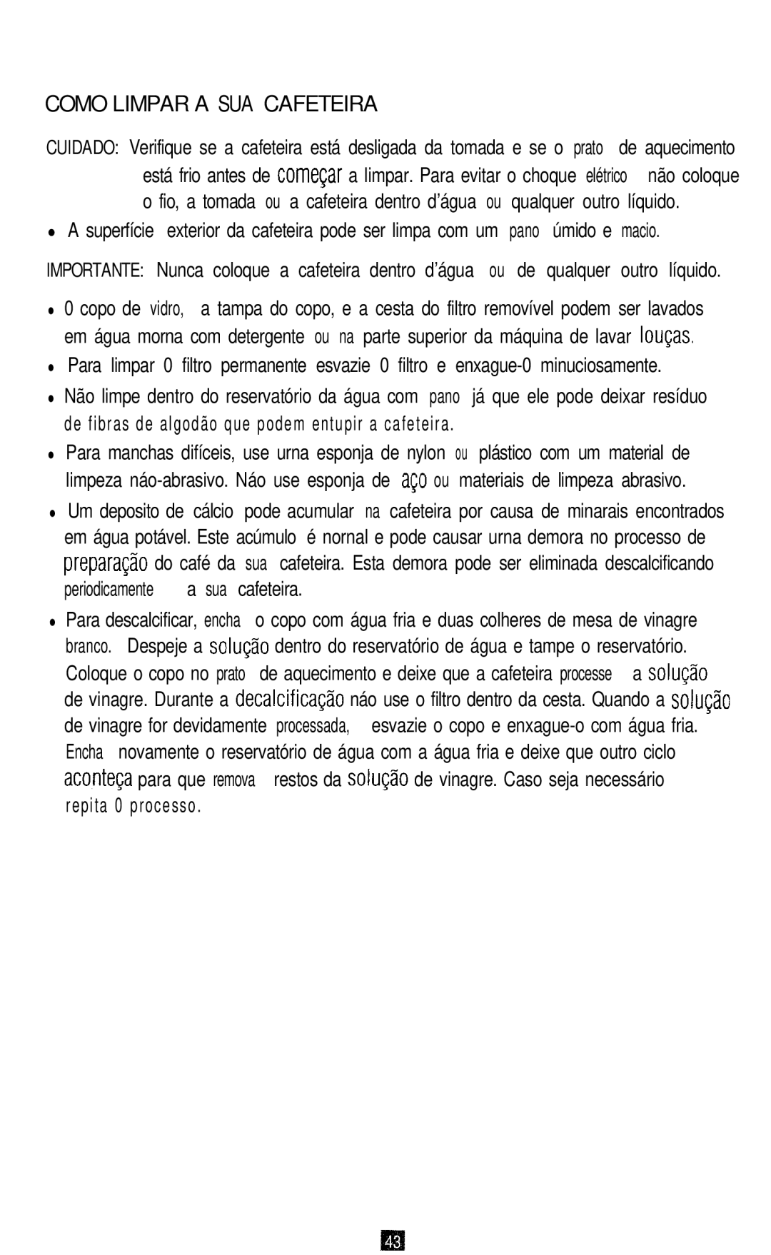 Oster 3262, 3265, 3263, 3264 manual Como Limpar a SUA Cafeteira, Periodicamente a sua cafeteira 