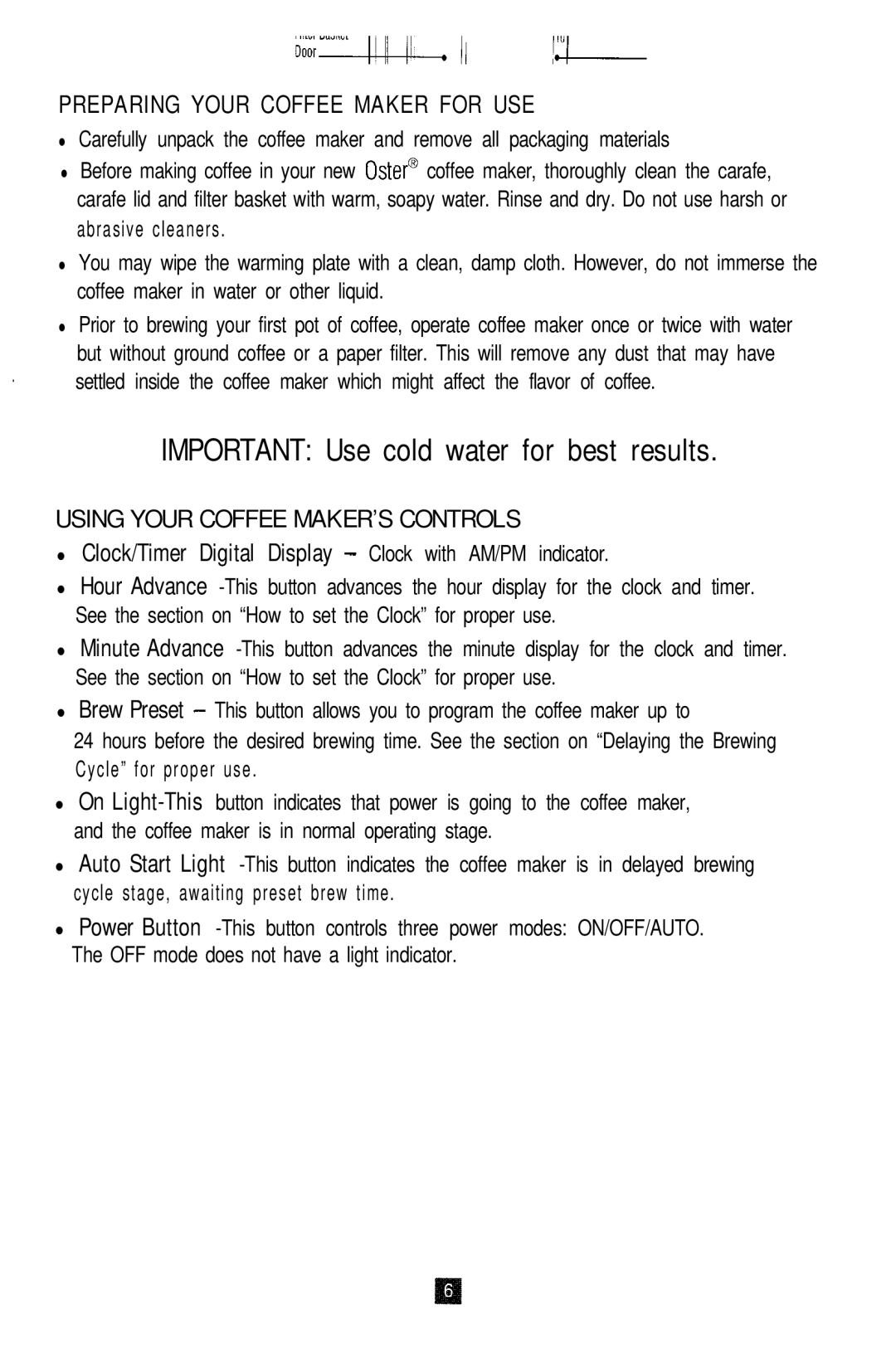 Oster 3264, 3262, 3265, 3263 manual Preparing Your Coffee Maker for USE, Using Your Coffee MAKER’S Controls 