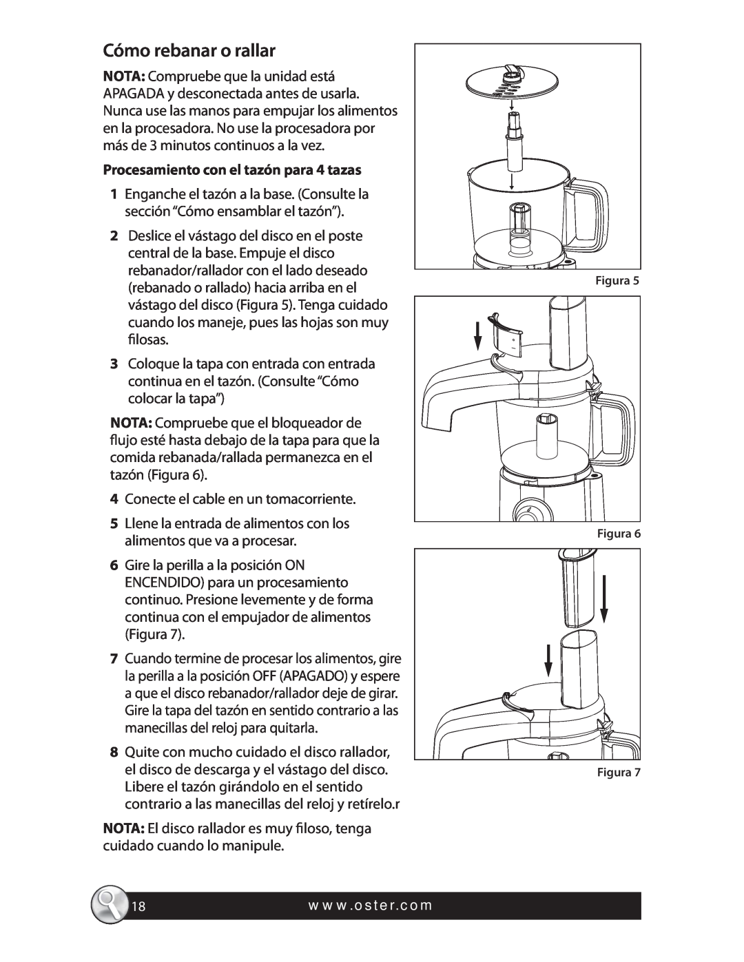 Oster 4 CUP MINI FOOD PROCESSOR, FPSTFP4010 manual Cómo rebanar o rallar, Procesamiento con el tazón para 4 tazas 