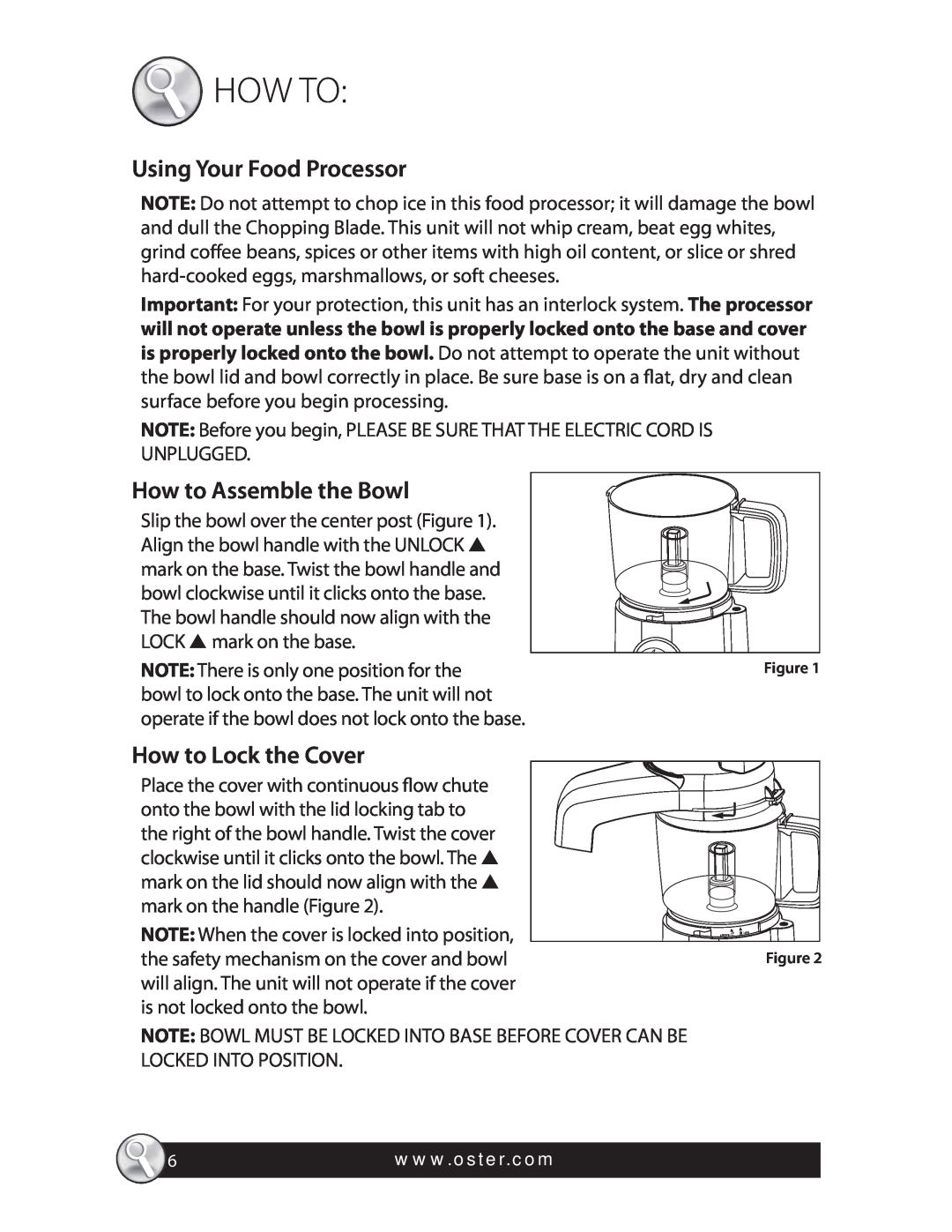 Oster 4 CUP MINI FOOD PROCESSOR manual How To, Using Your Food Processor, How to Assemble the Bowl, How to Lock the Cover 